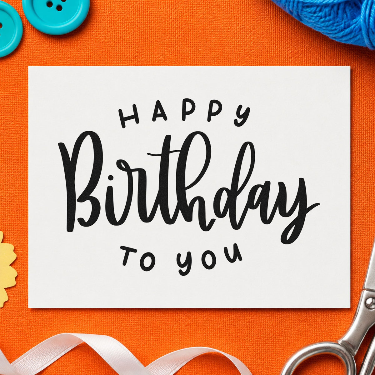 Happy Birthday To You rubber stamp printed in black ink, ready for booking night sheet and similar paper crafts.
