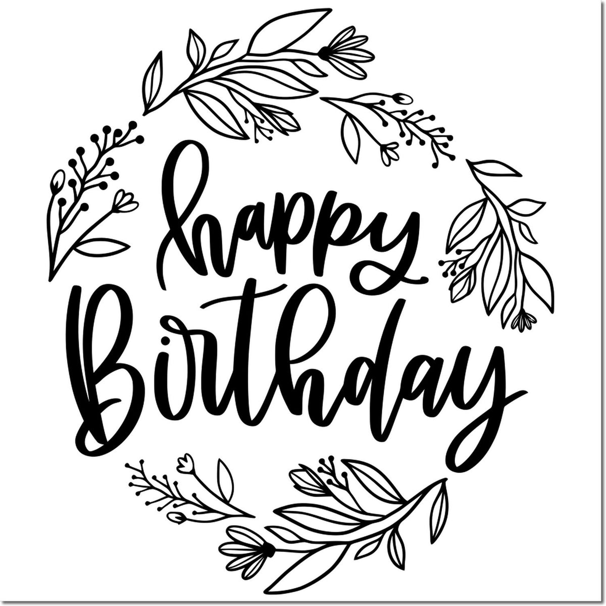 Happy birthday floral wreath rubber stamp design with elegant script and botanical leaves for cards and crafts