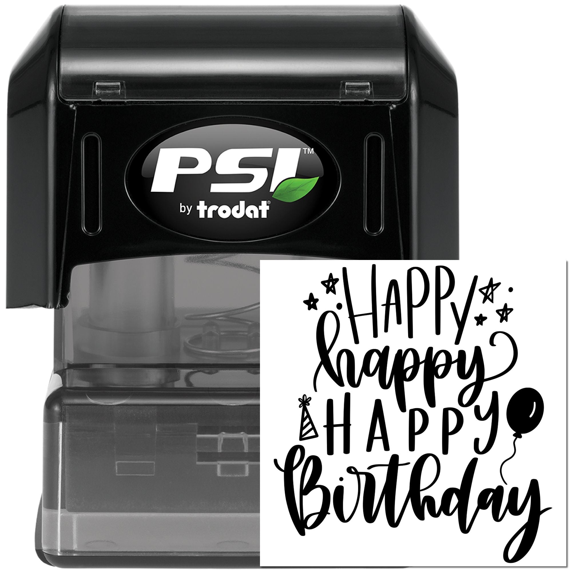 Self-inking PSI by Trodat rubber stamp with Happy Happy Happy Birthday design for custom birthday card impressions.