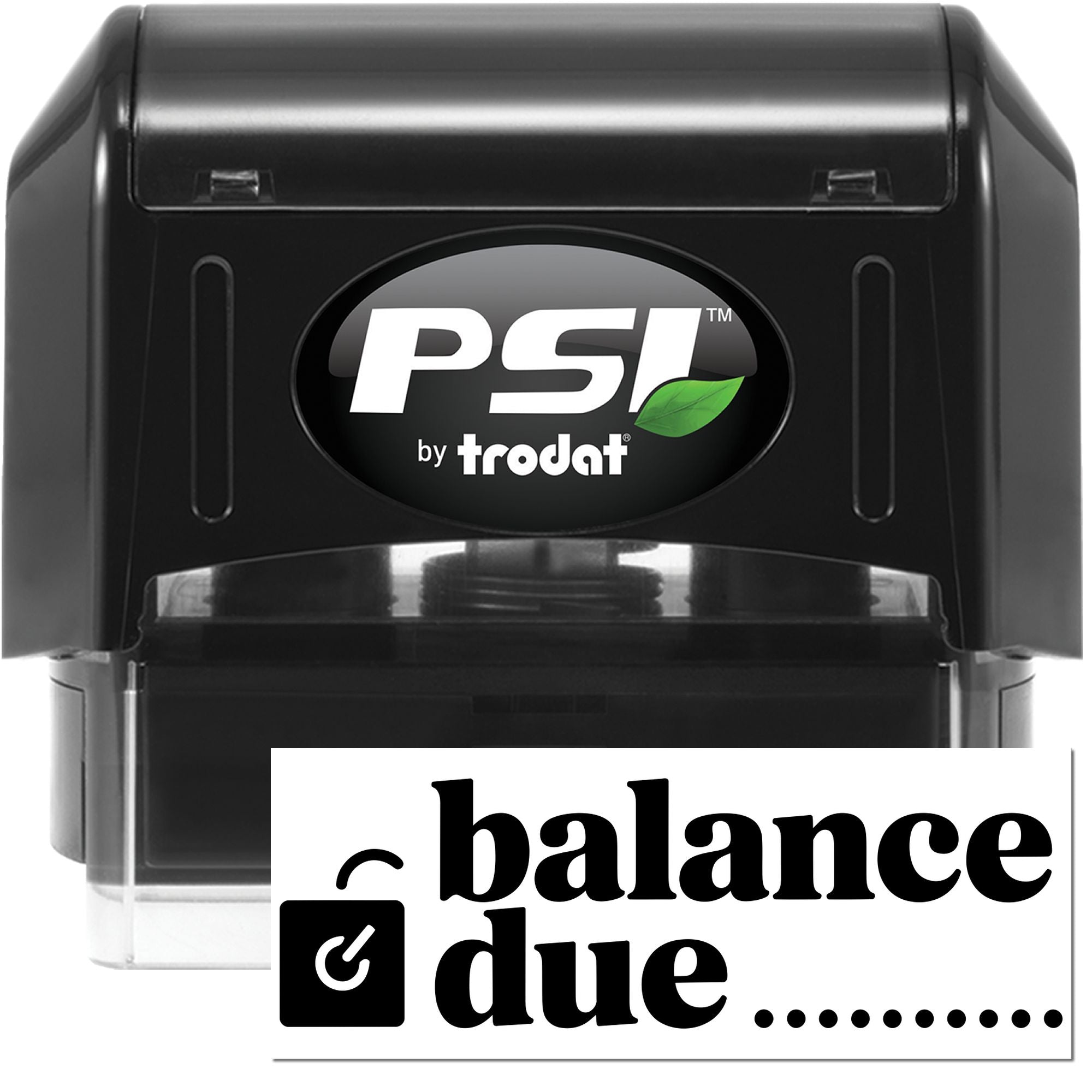 PSI by Trodat self-inking rubber stamp with balance due imprint for office billing and accounting use.