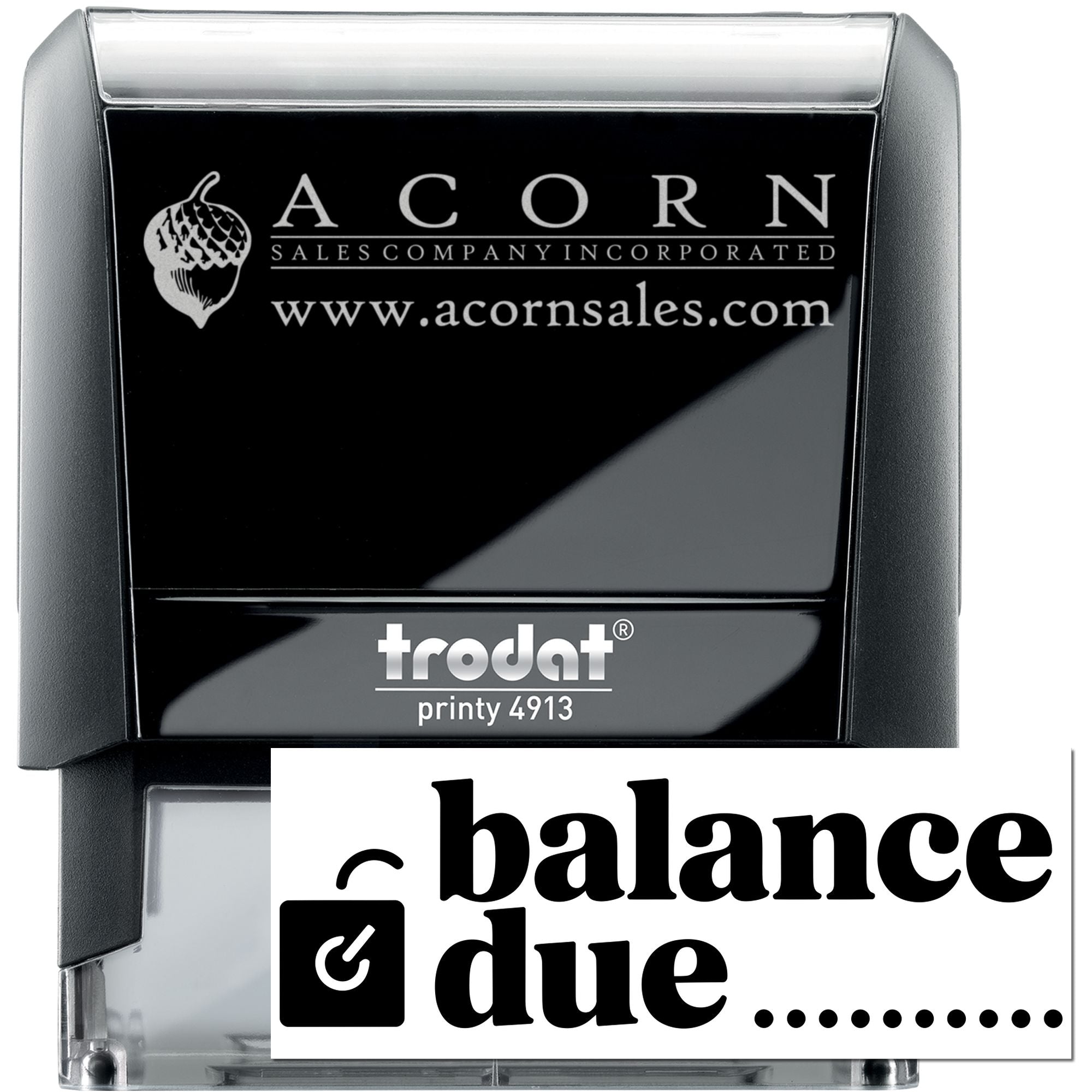 Custom Trodat self-inking rubber stamp with Acorn Sales logo and balance due imprint for business office use.