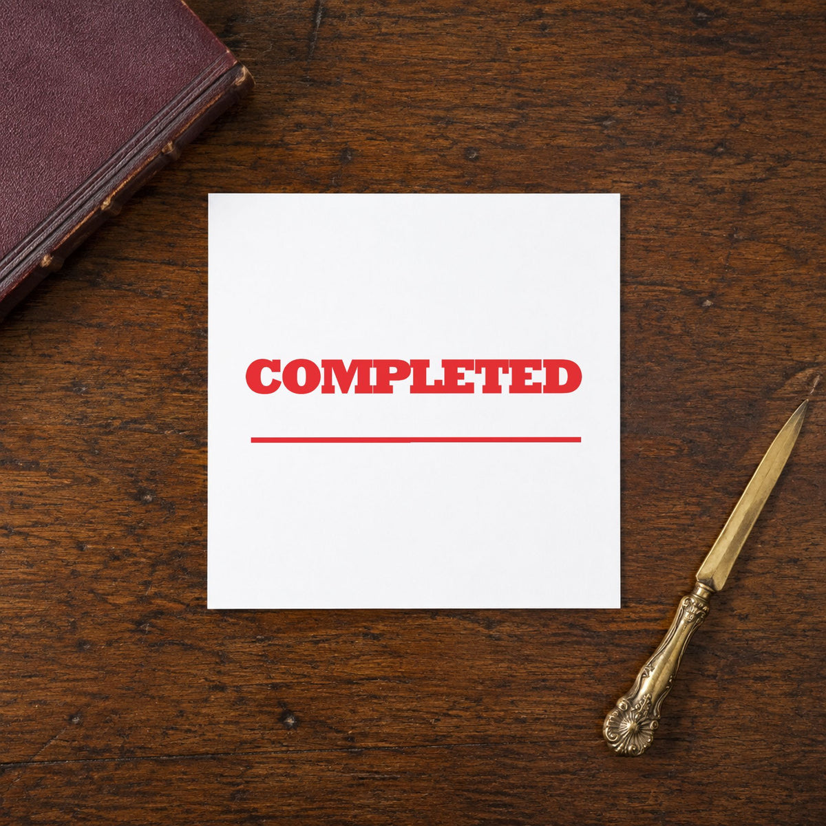 "Completed" imprint from fixed stock wording, no customization needed