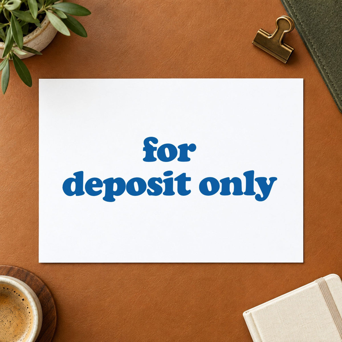 "For deposit only" mark added to paperwork with a pre-inked Xstamper stamp