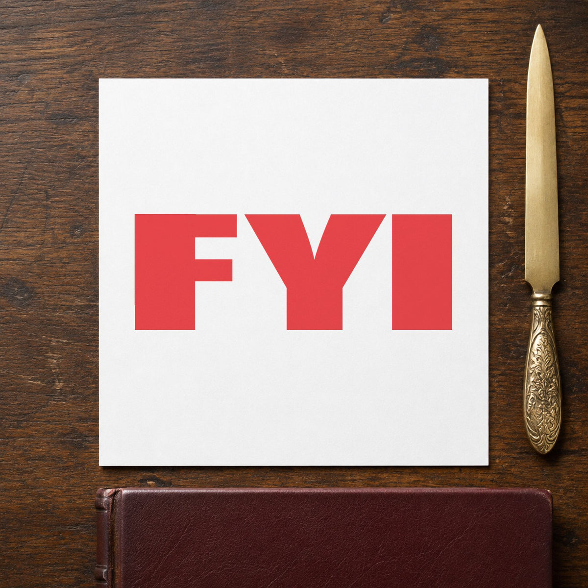 "FYI" imprint from fixed stock wording, no customization needed
