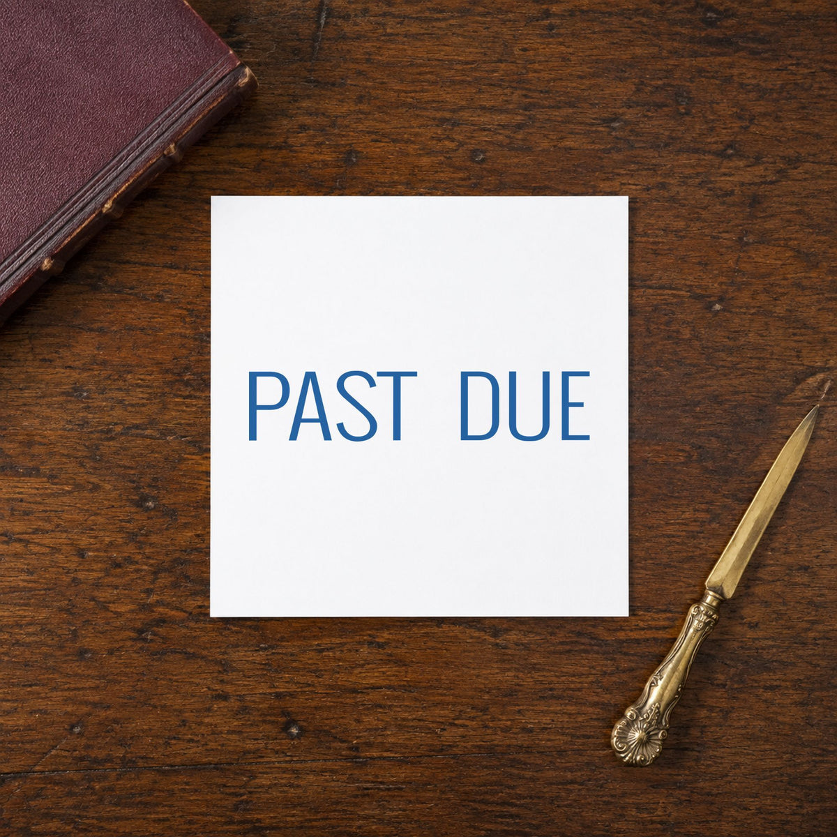 "Past due" mark added to paperwork with a pre-inked Xstamper stamp