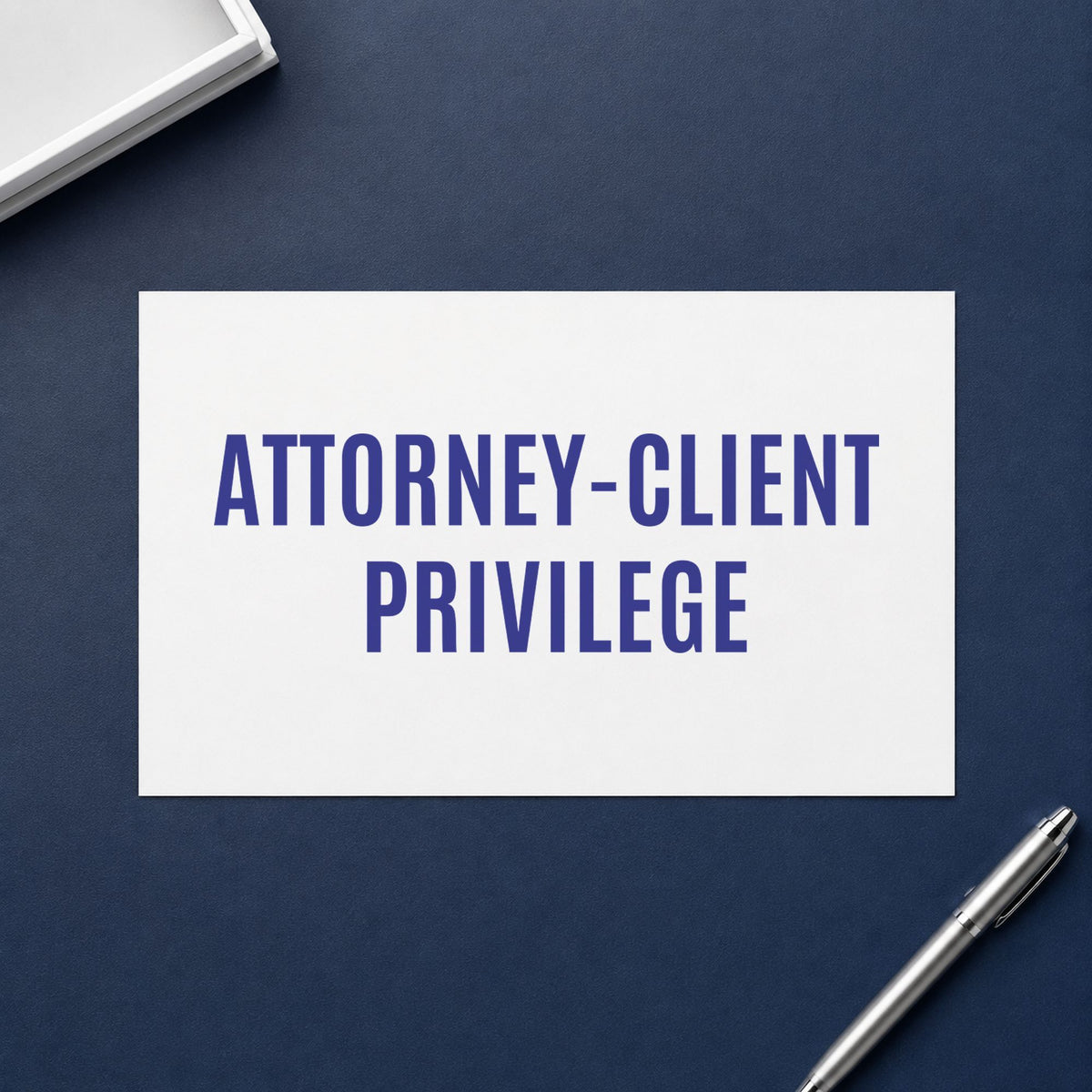 "Attorney-client privilege" imprint from fixed stock wording, no customization needed