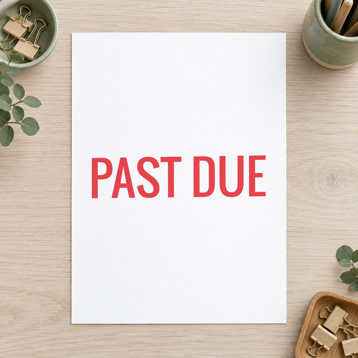 "Past due" imprint from fixed stock wording, no customization needed
