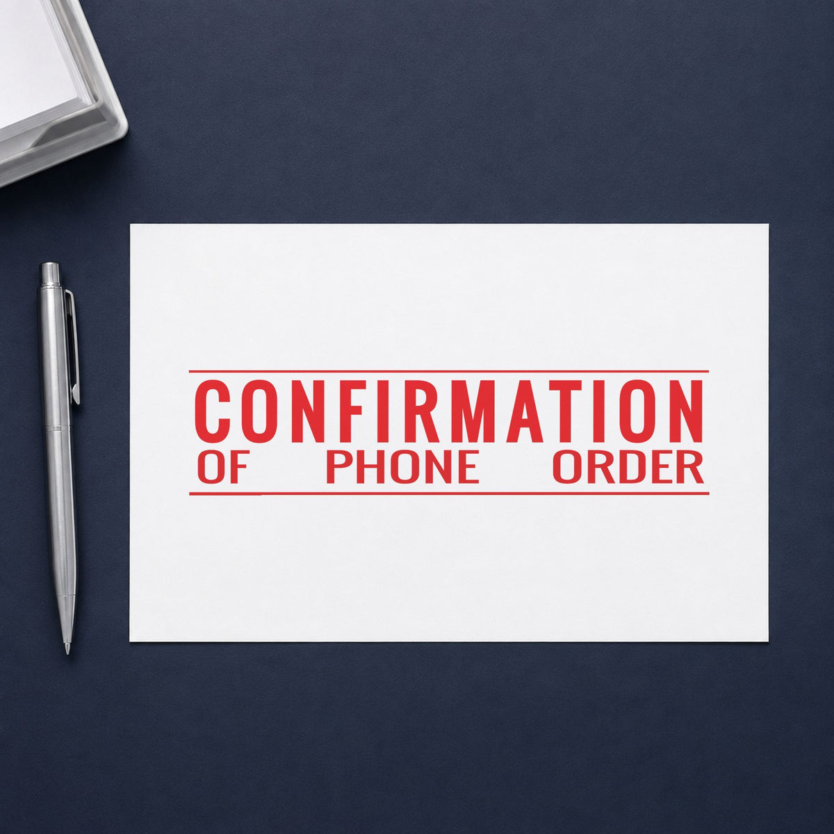 Confirmation Of Phone Order Document Stamp – Jumbo Pre-Inked Xstamper leaving a clean "Confirmation of phone order" impres...