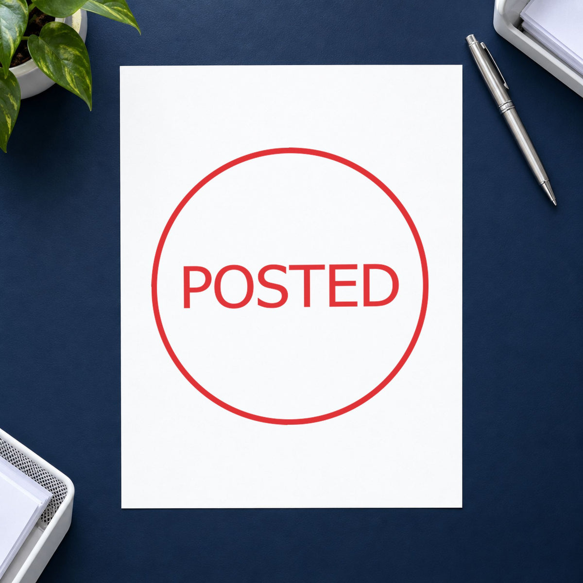 "Posted" imprint from fixed stock wording, no customization needed
