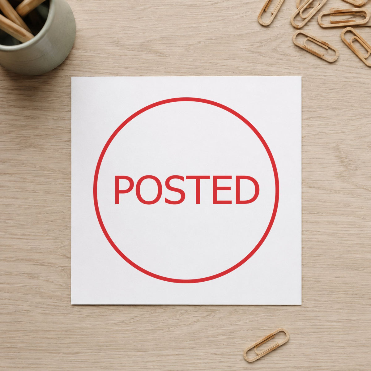 "Posted" imprint at 5/8 in diameter, no separate ink pad required