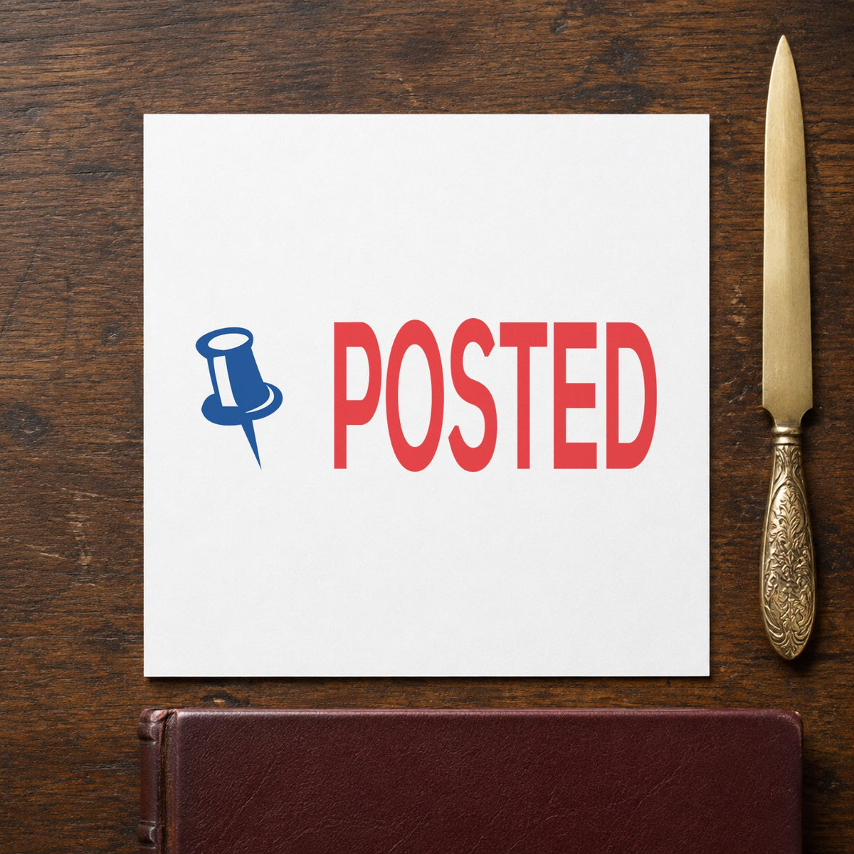 "Posted" imprint at 1/2 x 1-5/8 in, no separate ink pad required