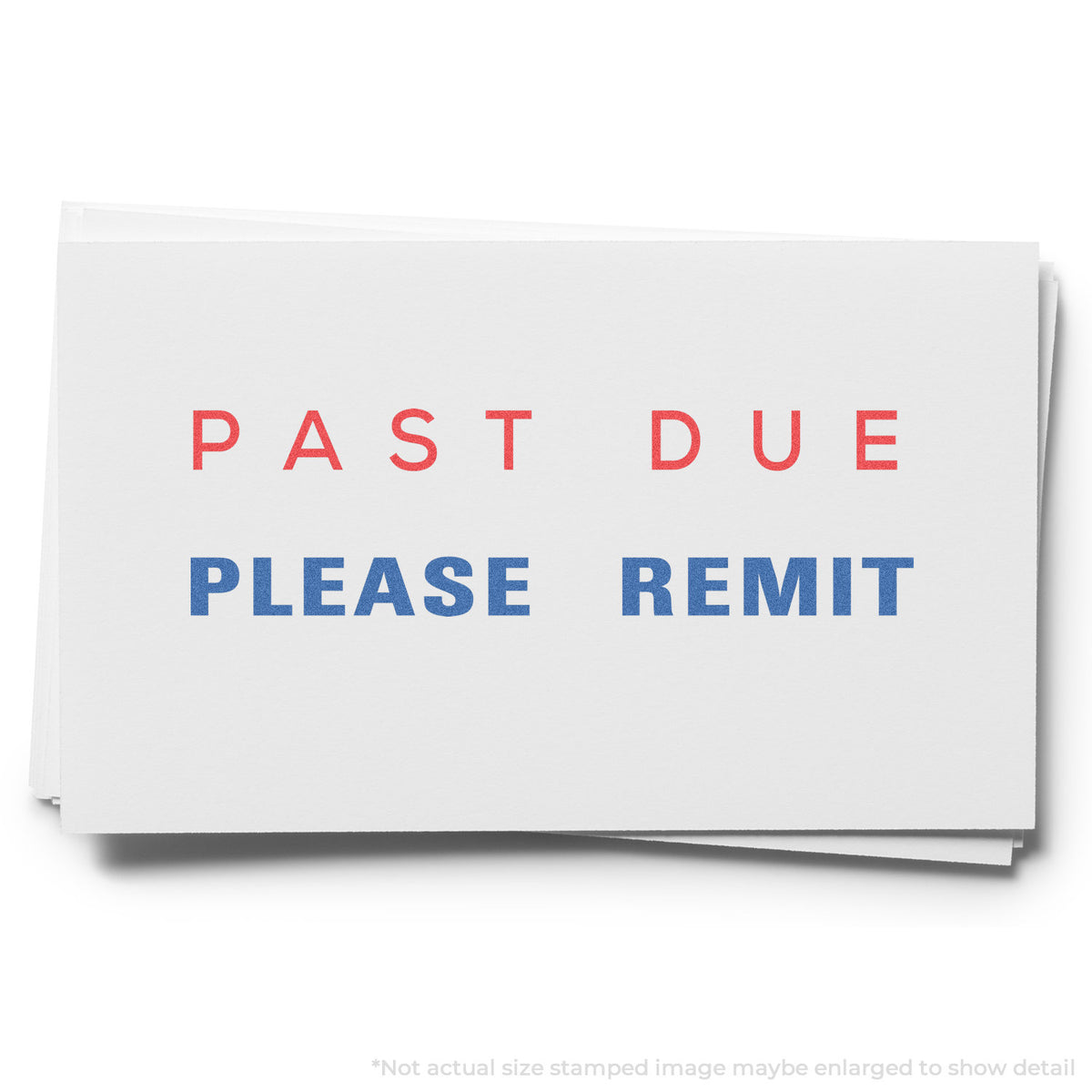 "Past due please remit" imprint used to flag items for handling, Two-Color Past Due Please Remit Billing Stamp