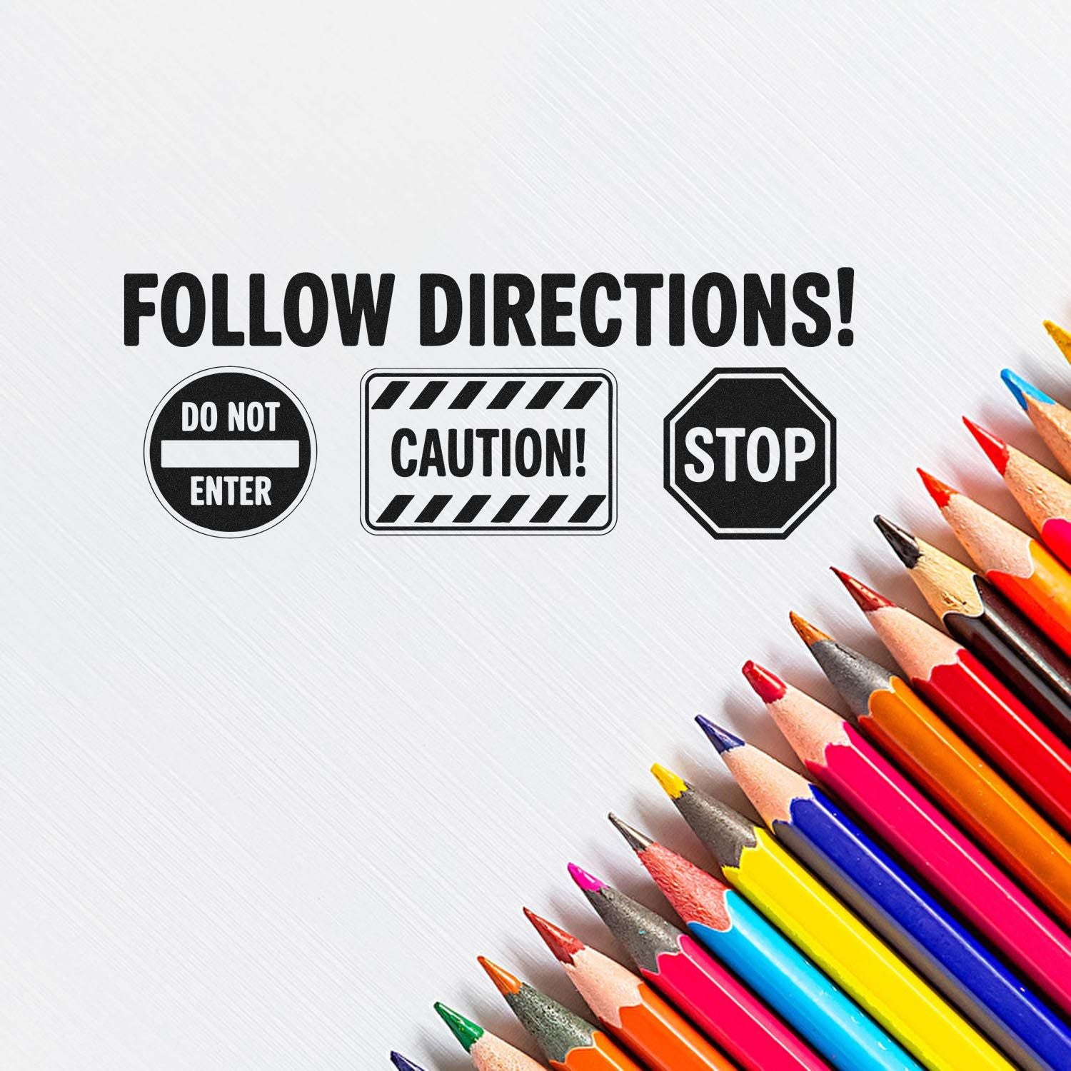 Rubber stamp set with Follow Directions, Do Not Enter, Caution and Stop signs for classroom or office safety messaging.