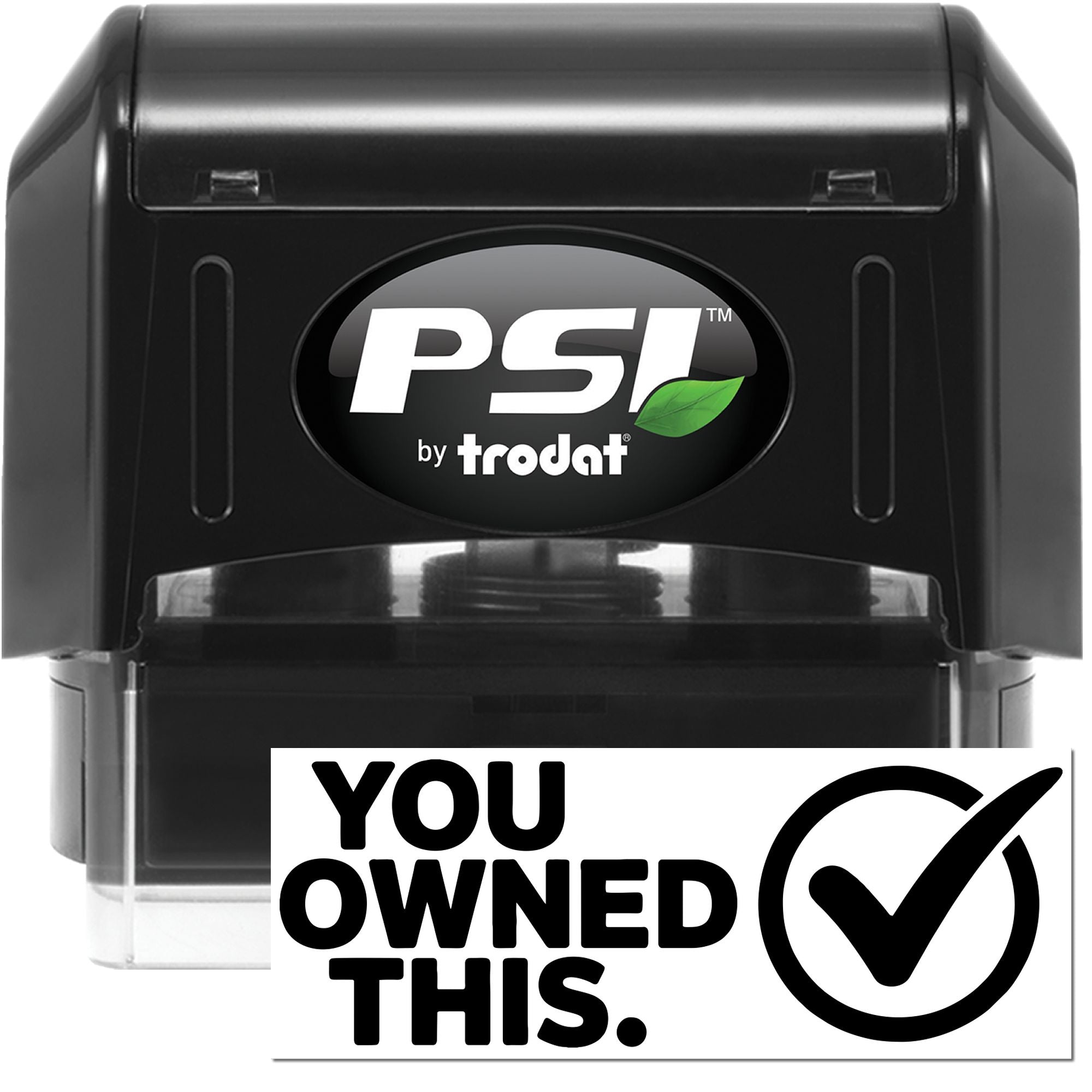 PSI by Trodat self-inking rubber stamp with You Owned This checkmark design for property marking.