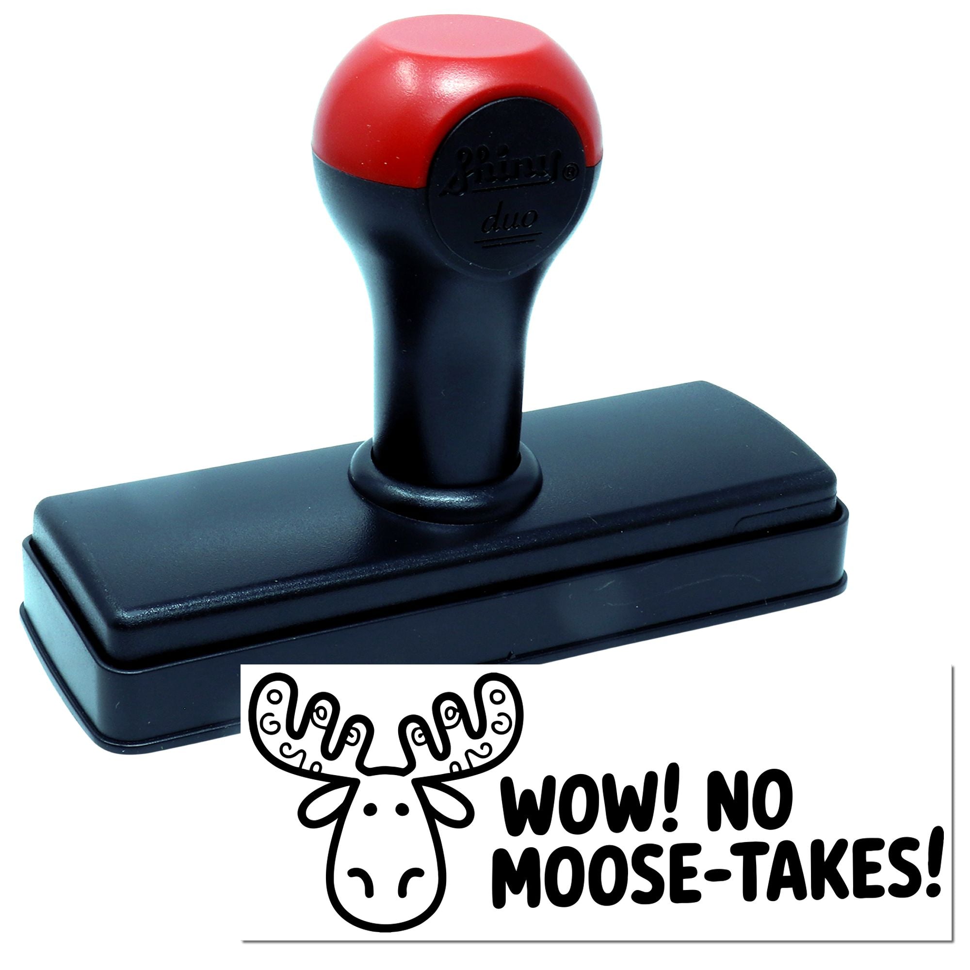 Self-inking rubber stamp with moose graphic and Wow! No Moose-takes! text for fun office or craft use.
