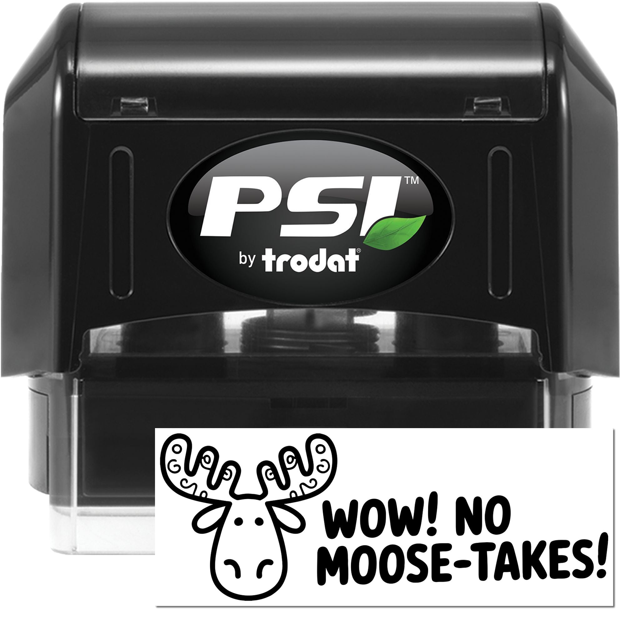 PSI by Trodat self-inking rubber stamp with funny Wow! No Moose-takes! moose design for crafts and offices