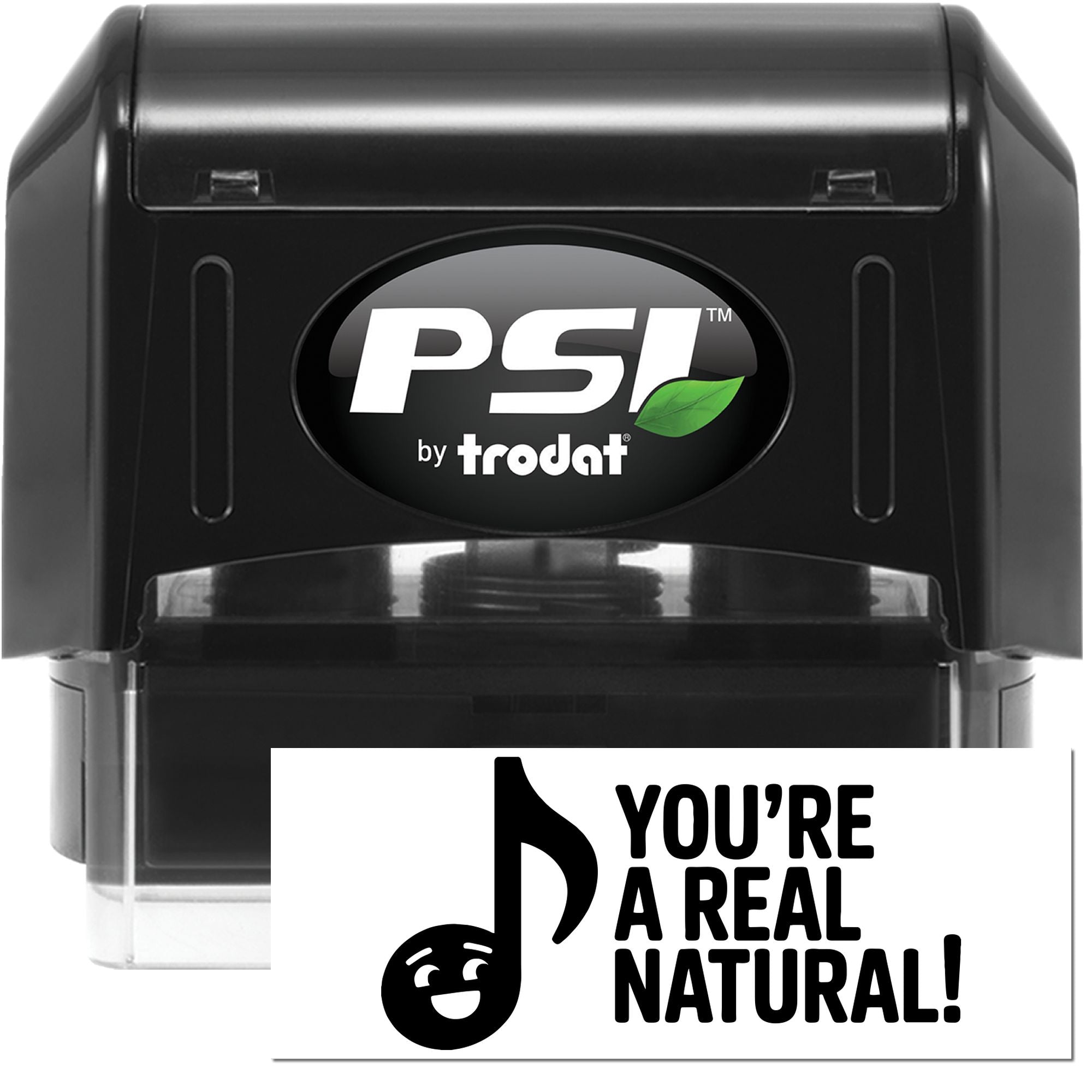 PSI by Trodat self-inking rubber stamp with custom Youre a Real Natural! impression for business branding and craft use.