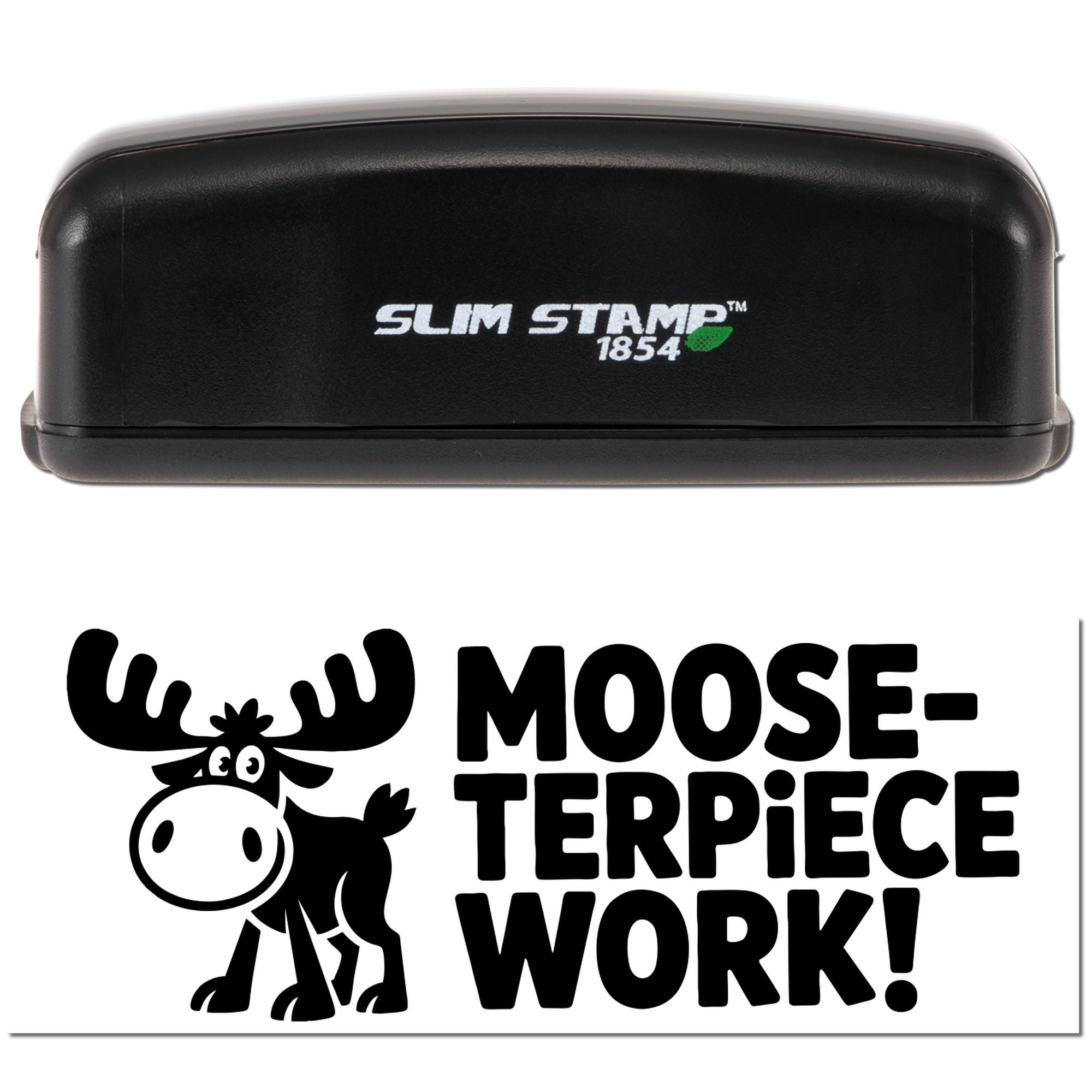 Slim Stamp 1854 custom rubber stamp with Moose-terpiece Work moose design for fun animal-themed stamping.