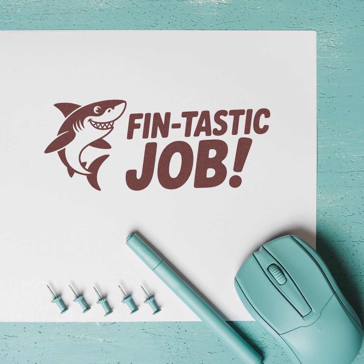 Shark Fin-tastic Job rubber stamp impression on paper, with crafting tools and pen for custom motivational stamping.