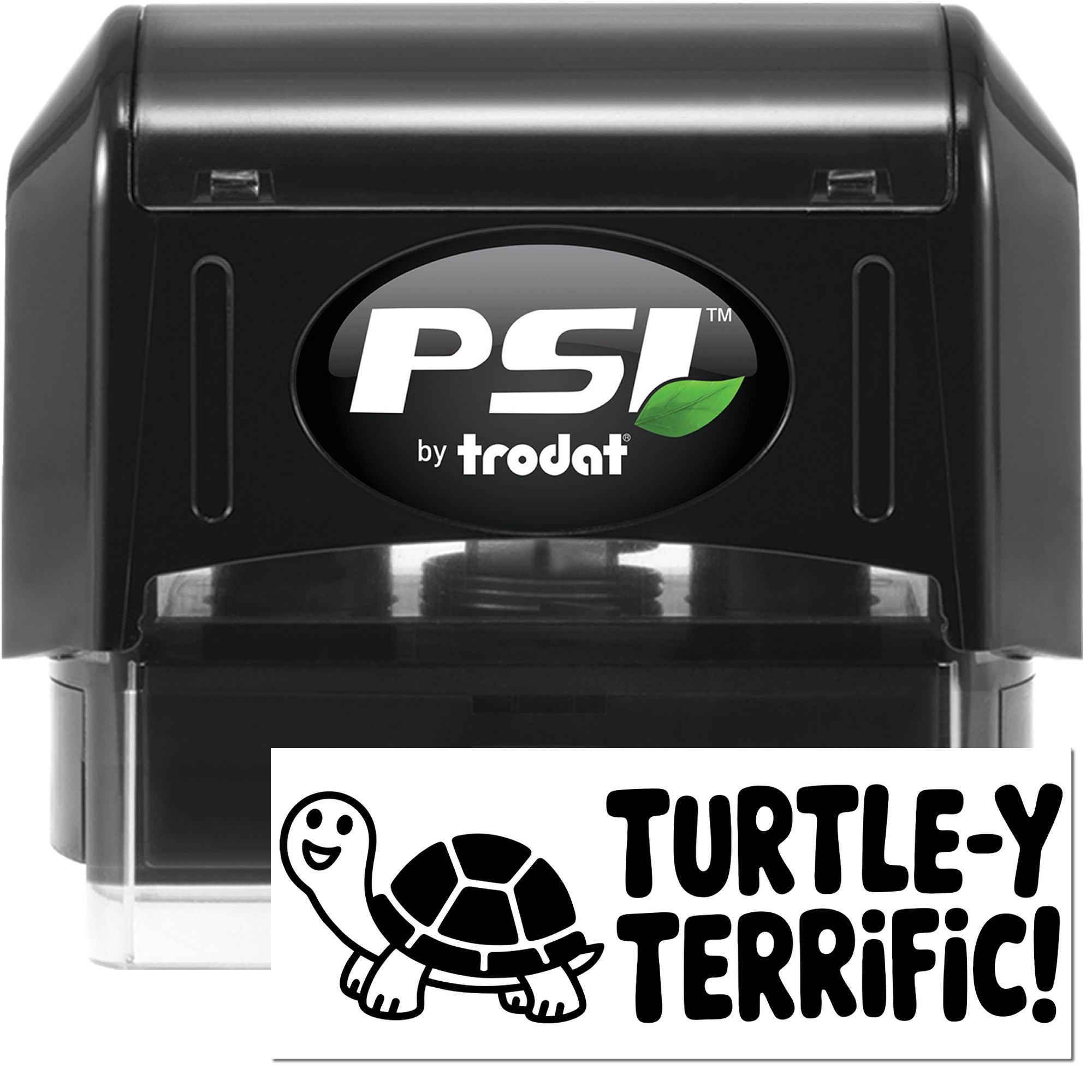 PSI by Trodat self-inking rubber stamp with Turtle-y Terrific imprint for teacher rewards, classroom use, and fun promotions.
