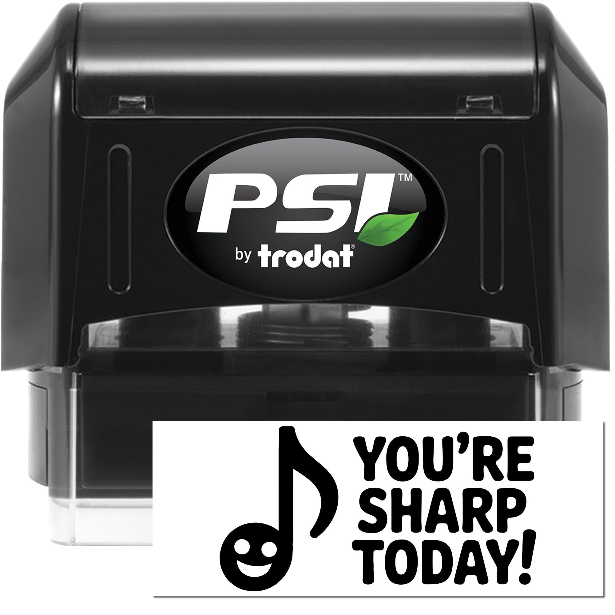 PSI by Trodat self-inking rubber stamp with custom Youre Sharp Today! imprint design