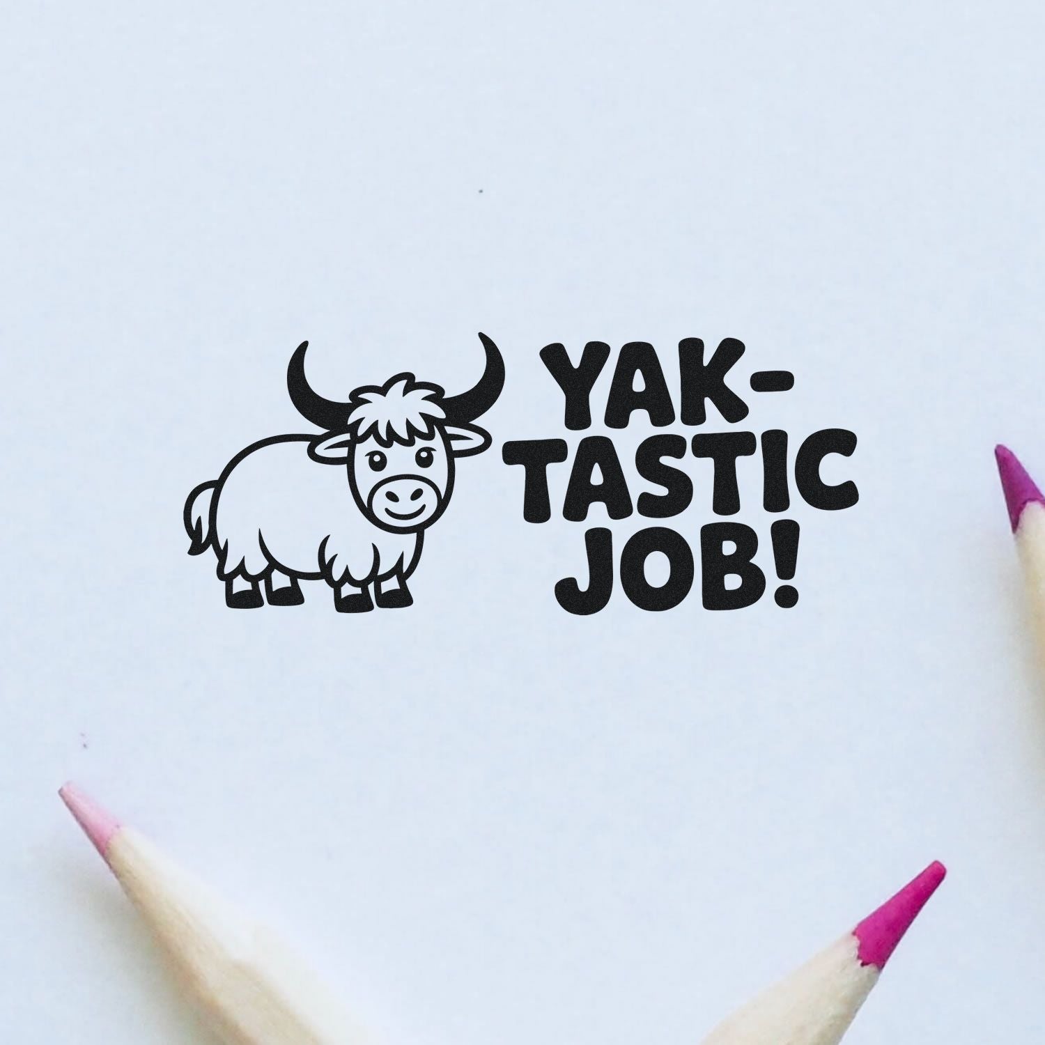 Yak-tastic Job rubber stamp with cartoon yak and bold motivational text for classroom rewards, teacher crafts, and stamping.