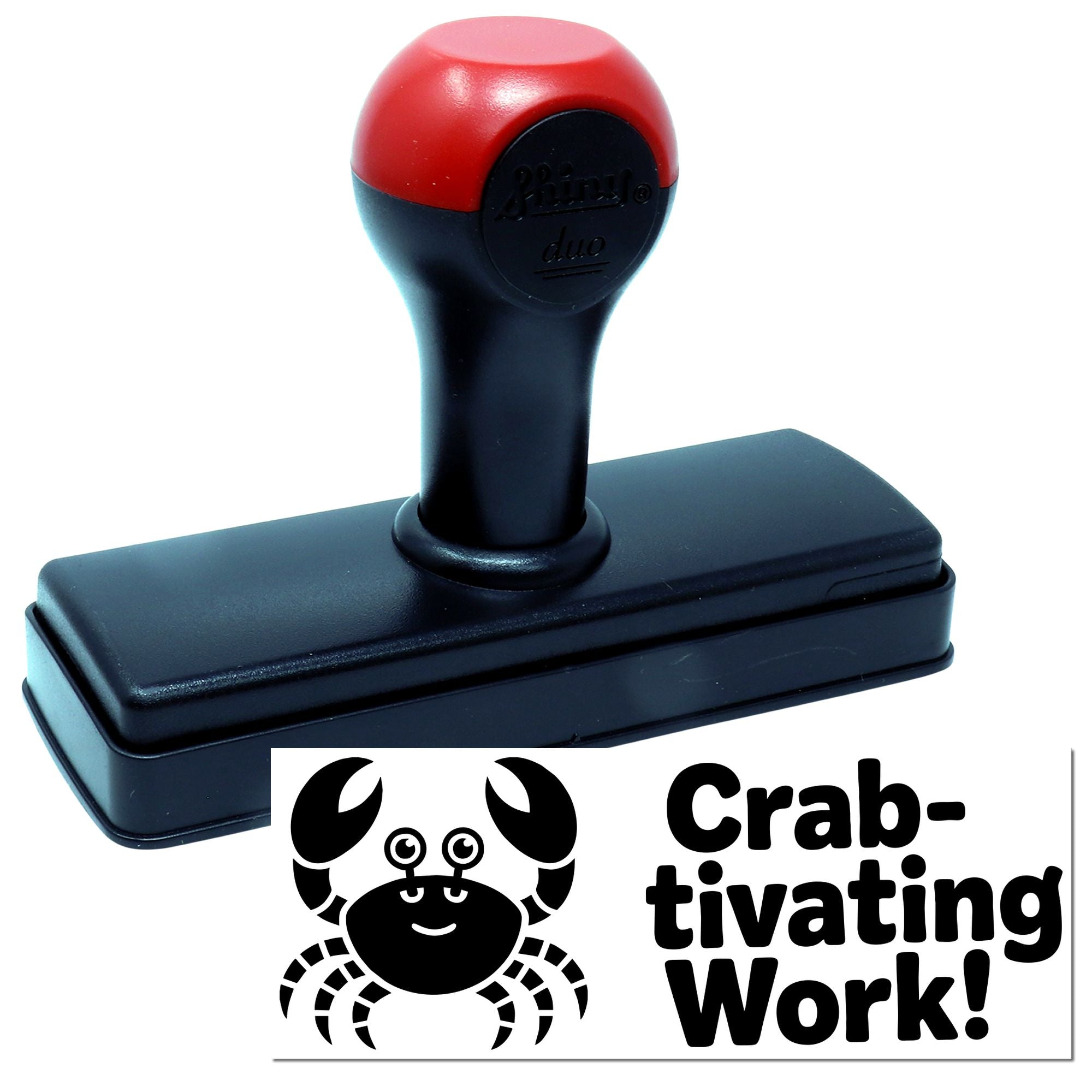 Self-inking crab rubber stamp with Crab-tivating Work! design for crafts, classrooms, and custom business stamping.