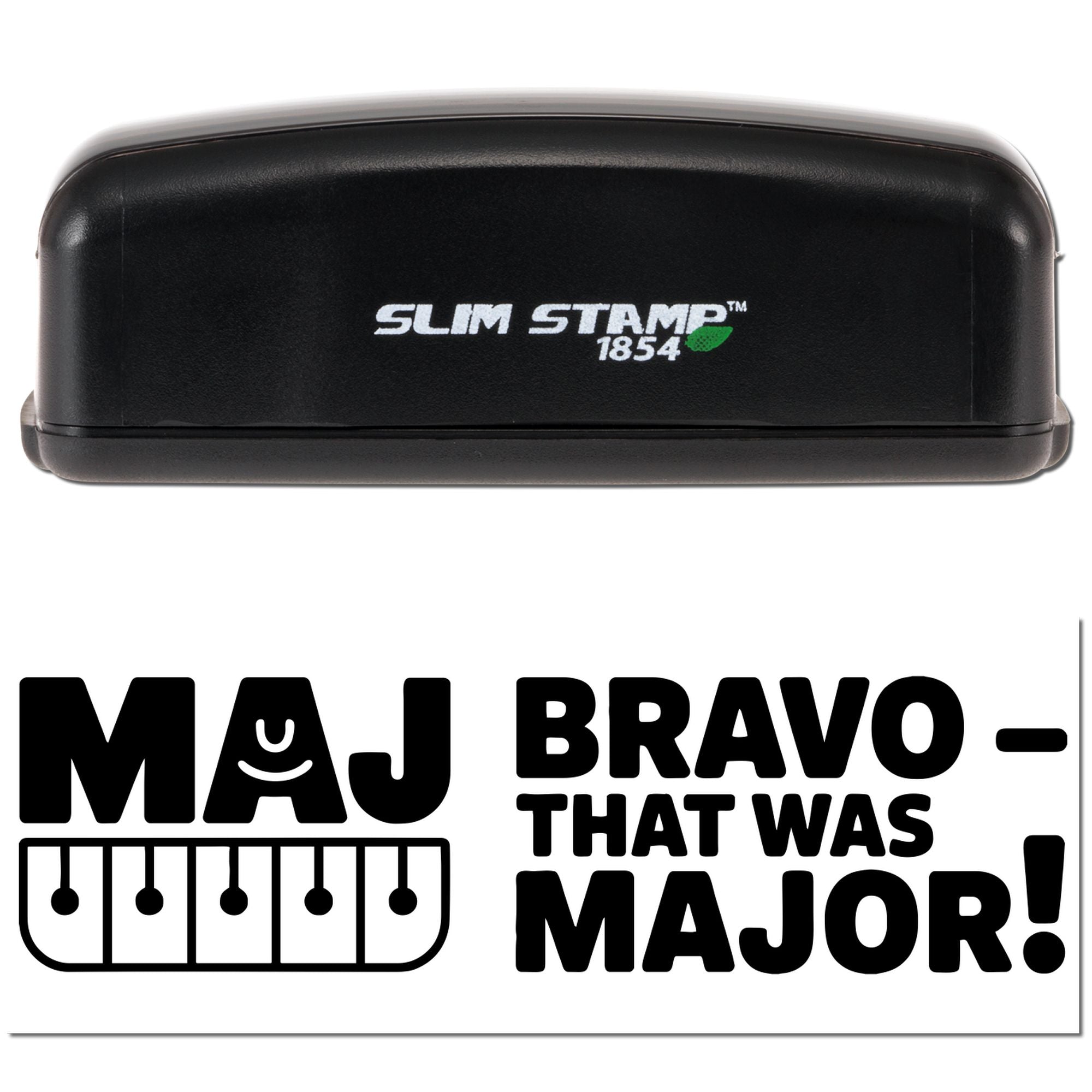 Slim Stamp 1854 rubber stamp with Maj Bravo That Was Major! music pun design for teachers and classroom rewards.