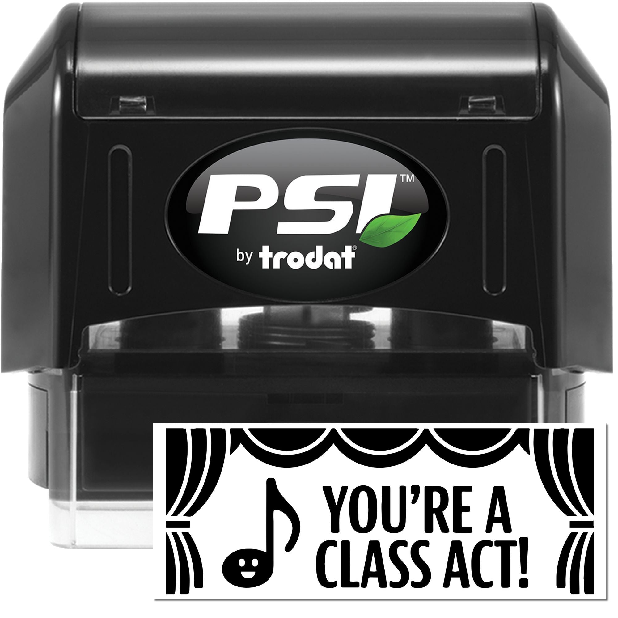 PSI by Trodat self-inking rubber stamp with Youre a Class Act! for teacher rewards and classroom praise.
