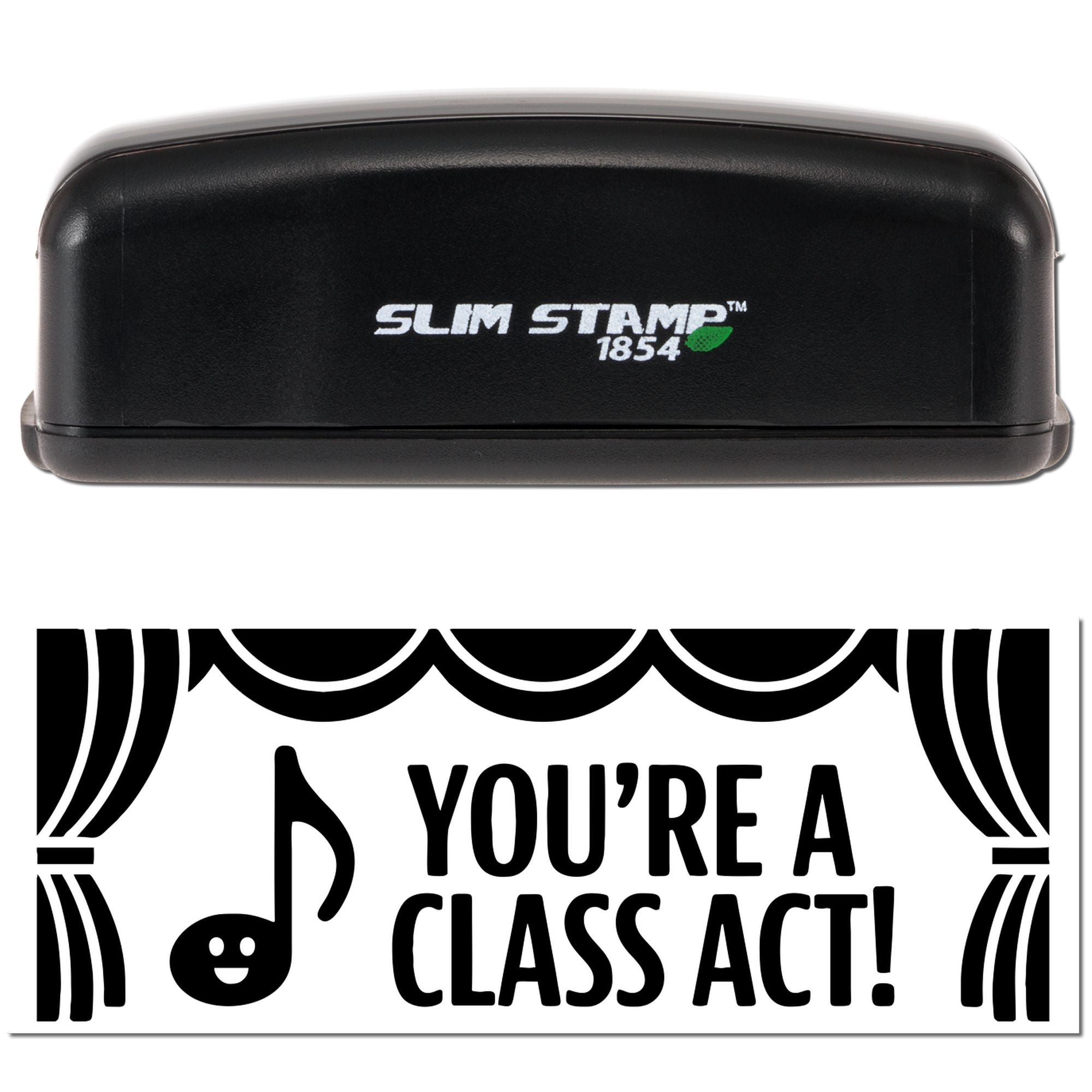 Slim Stamp rubber stamp with Youre a Class Act! design for teacher appreciation and classroom rewards.