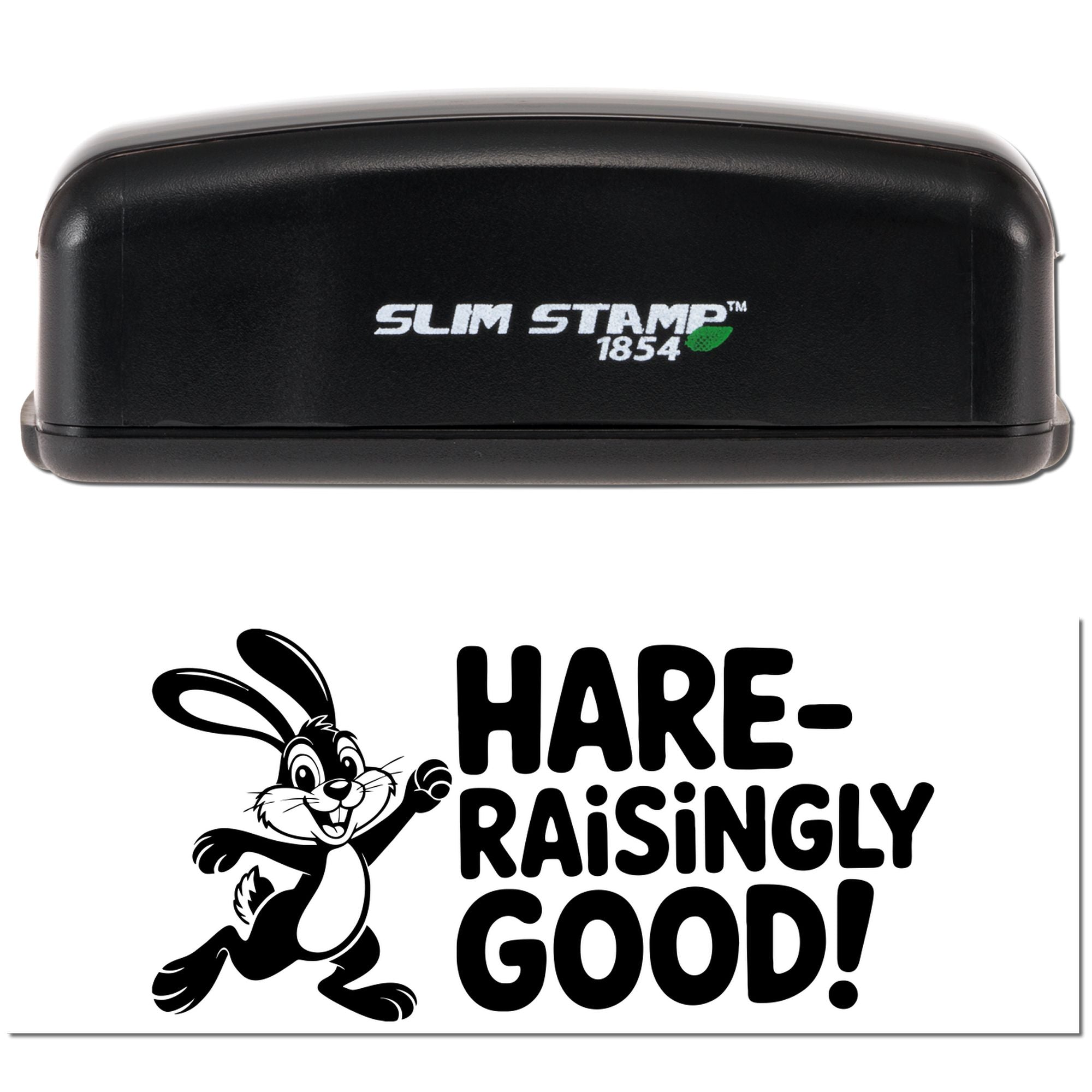 Custom self-inking rubber stamp with Hare-Raisingly Good! rabbit design for crafts, packaging, and business branding.
