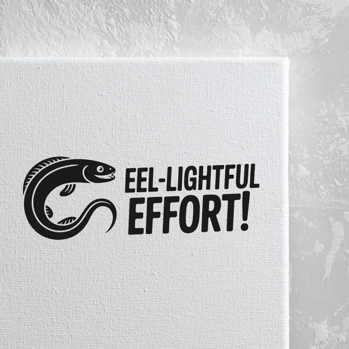 Custom rubber stamp imprint with eel logo and Eel-Lightful Effort! message on white canvas.