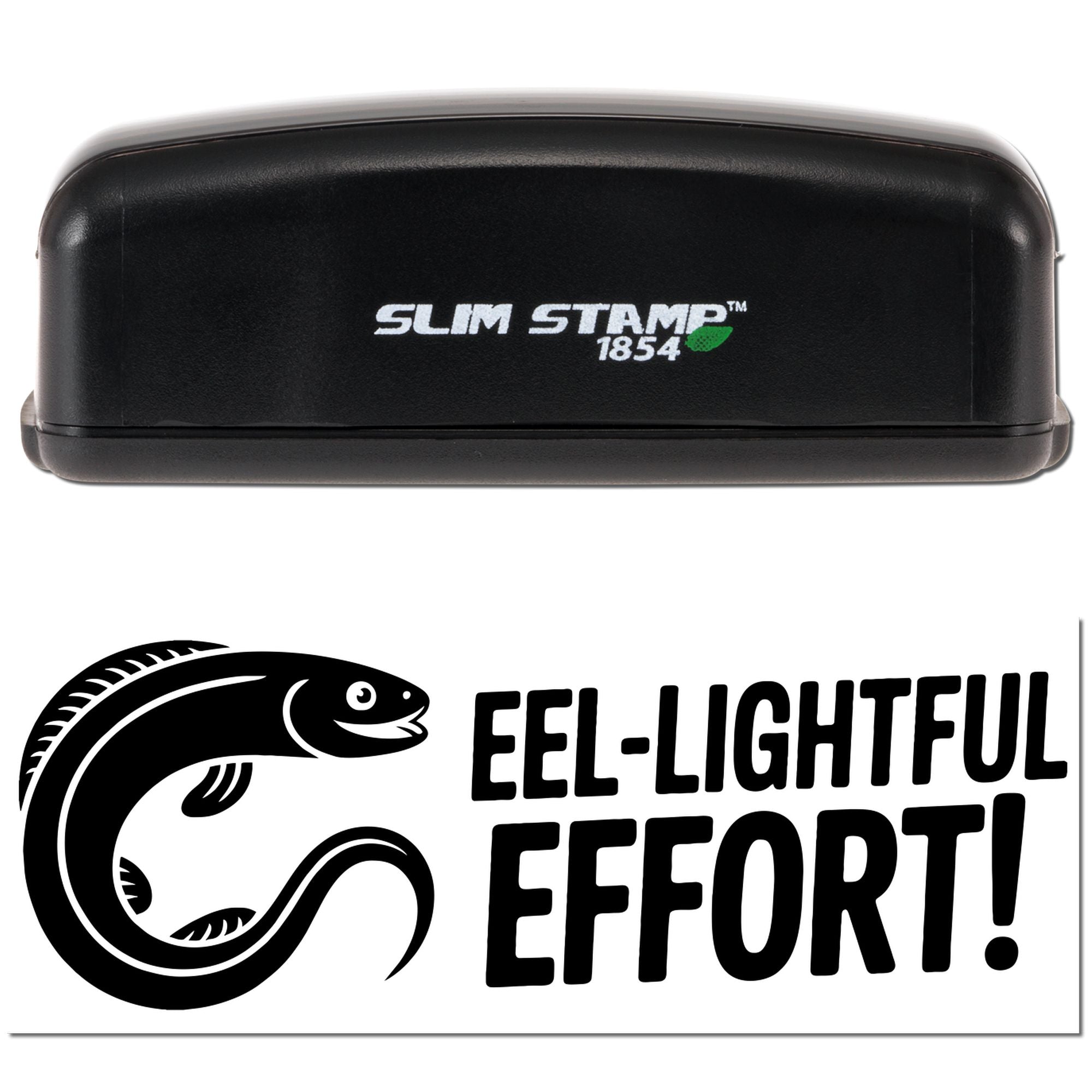 Custom rubber stamp by Slim Stamp 1854 with eel graphic and Eel-Lightful Effort! impression.