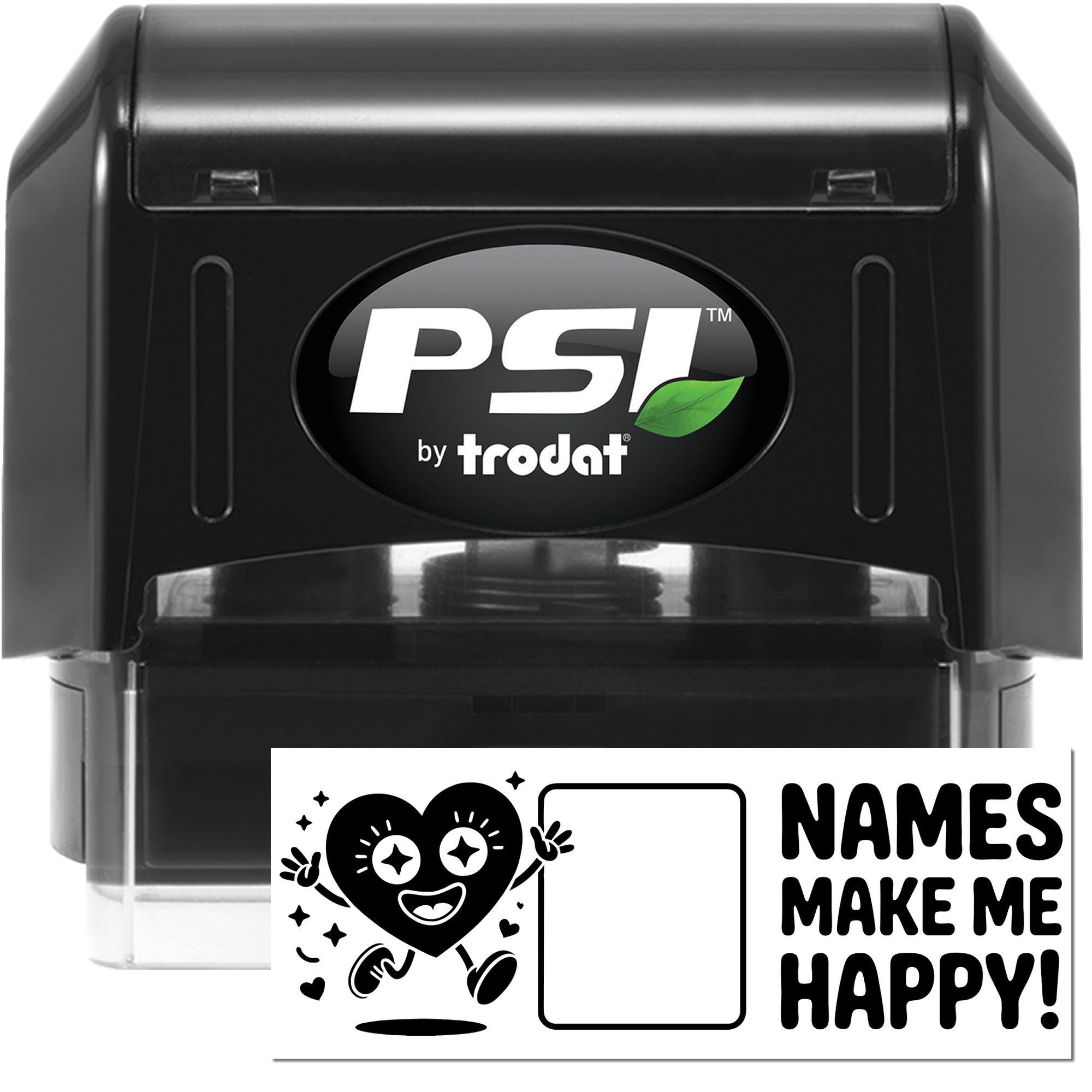 PSI by Trodat self-inking rubber stamp with custom Names Make Me Happy personalized name stamp design