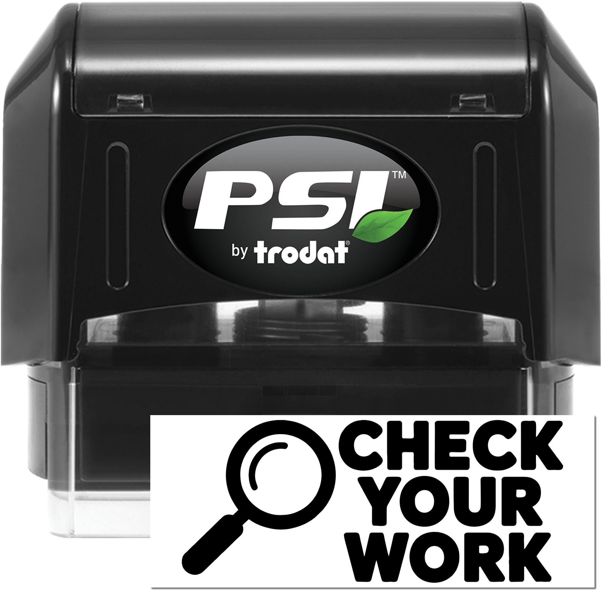 PSI by Trodat self-inking rubber stamp with Check Your Work message for office quality control.