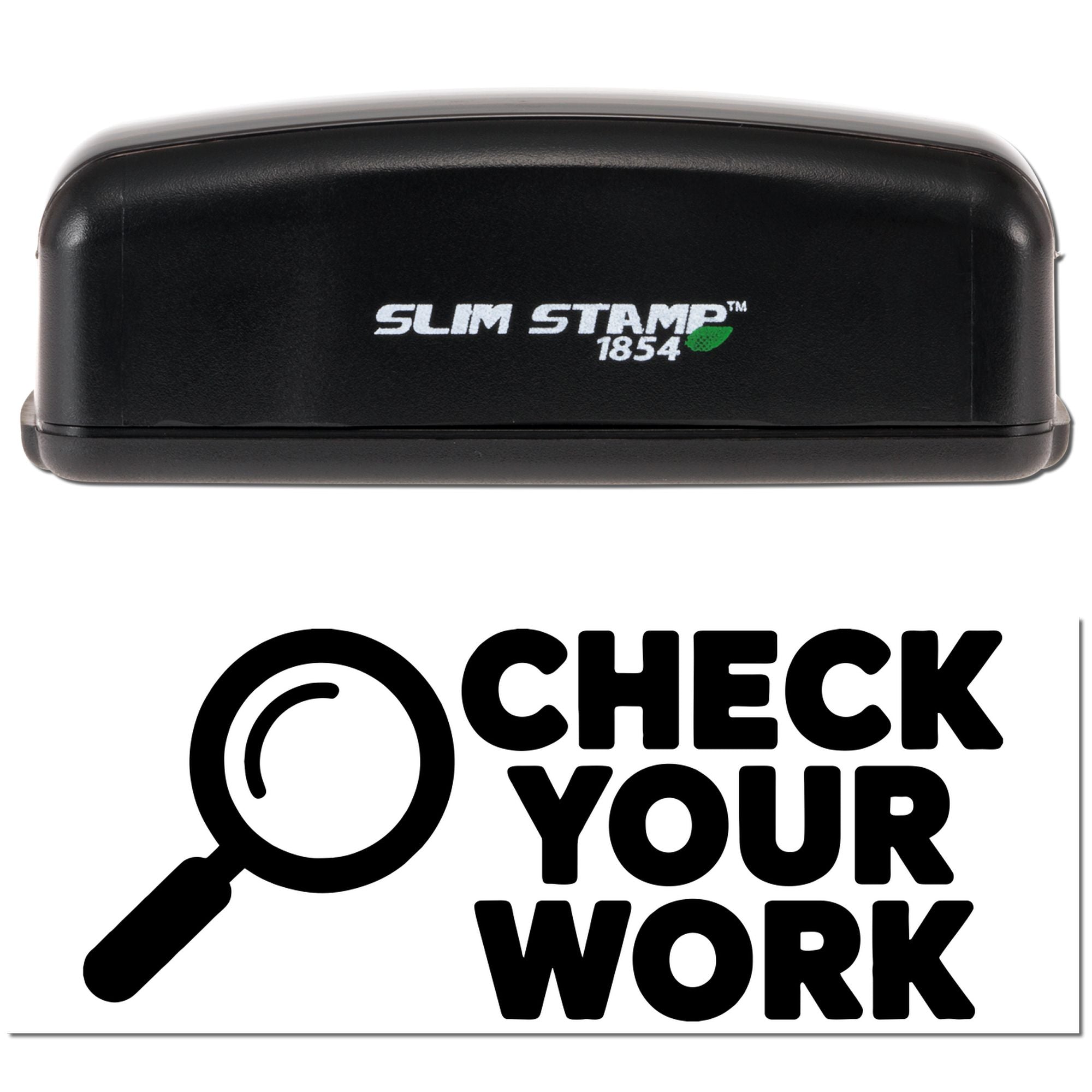 Slim Stamp 1854 rubber stamp with Check Your Work design and magnifying glass icon for office quality control.