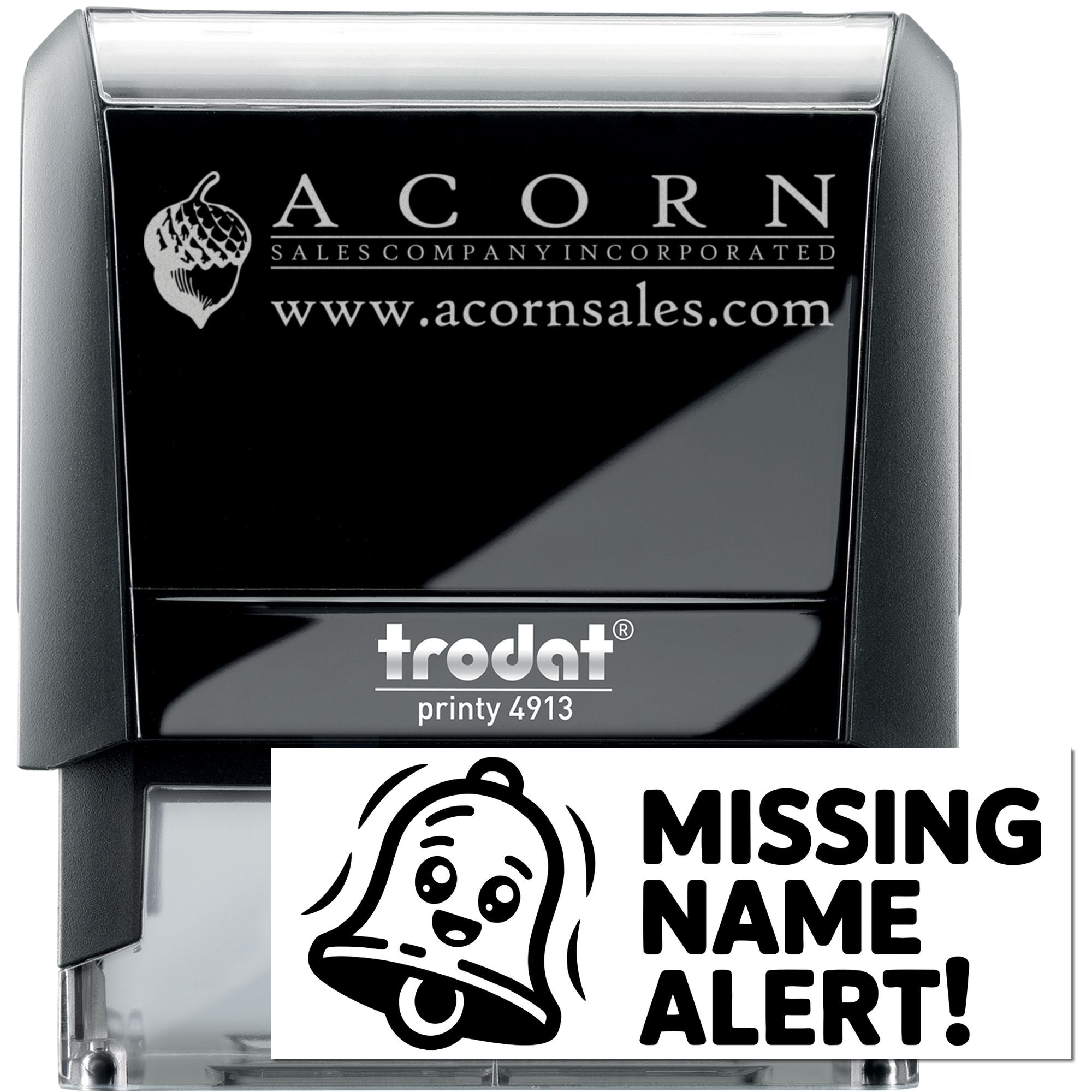 Custom self-inking rubber stamp with Acorn Sales logo and Missing Name Alert design, Trodat Printy 4913.