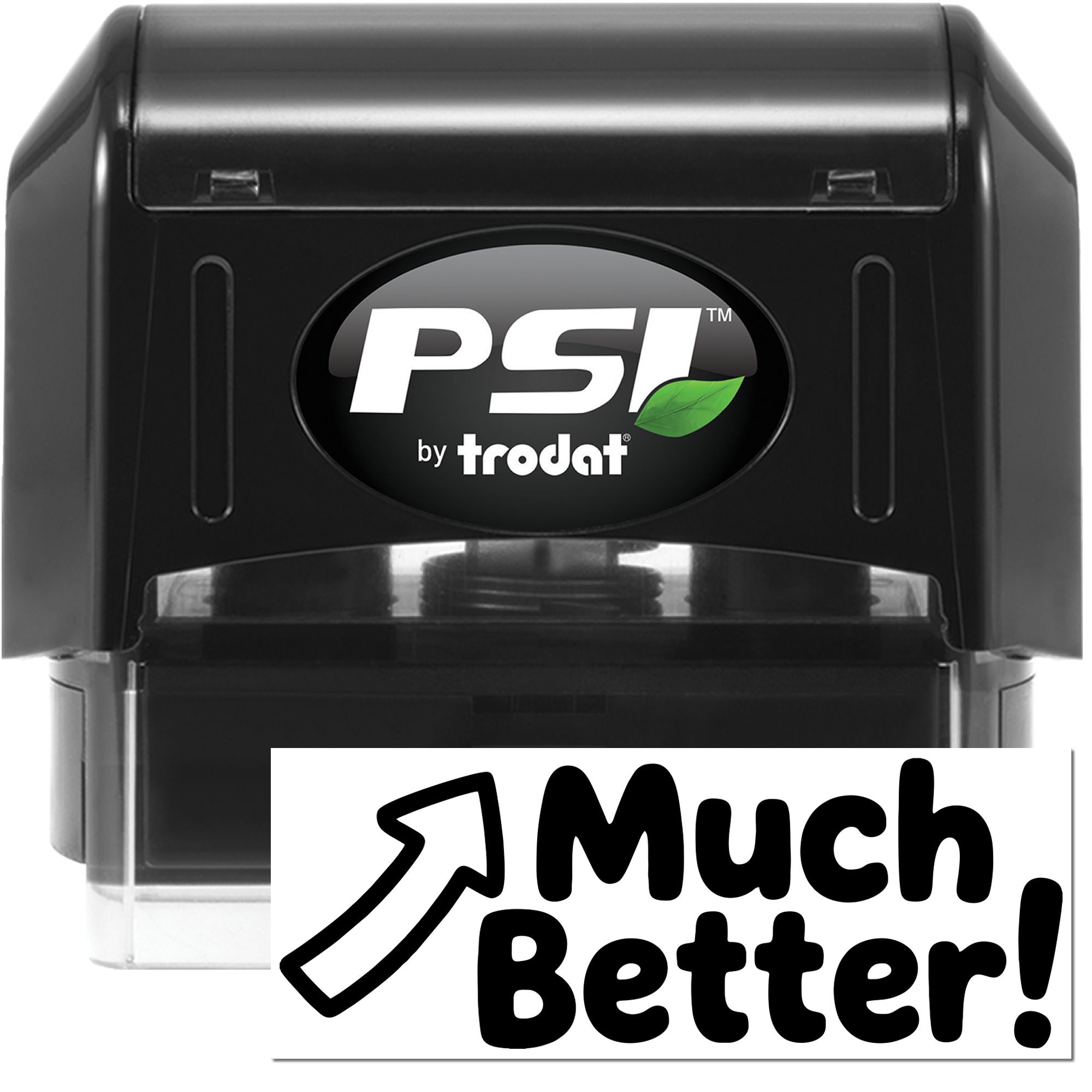 PSI by Trodat self-inking rubber stamp with Much Better! message for feedback and document review.