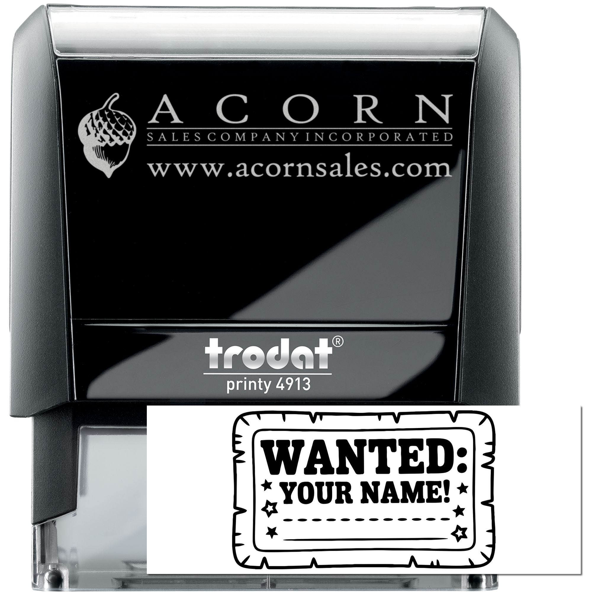 Custom self-inking rubber stamp Trodat Printy 4913 with Acorn Sales logo and Wanted Your Name! imprint example