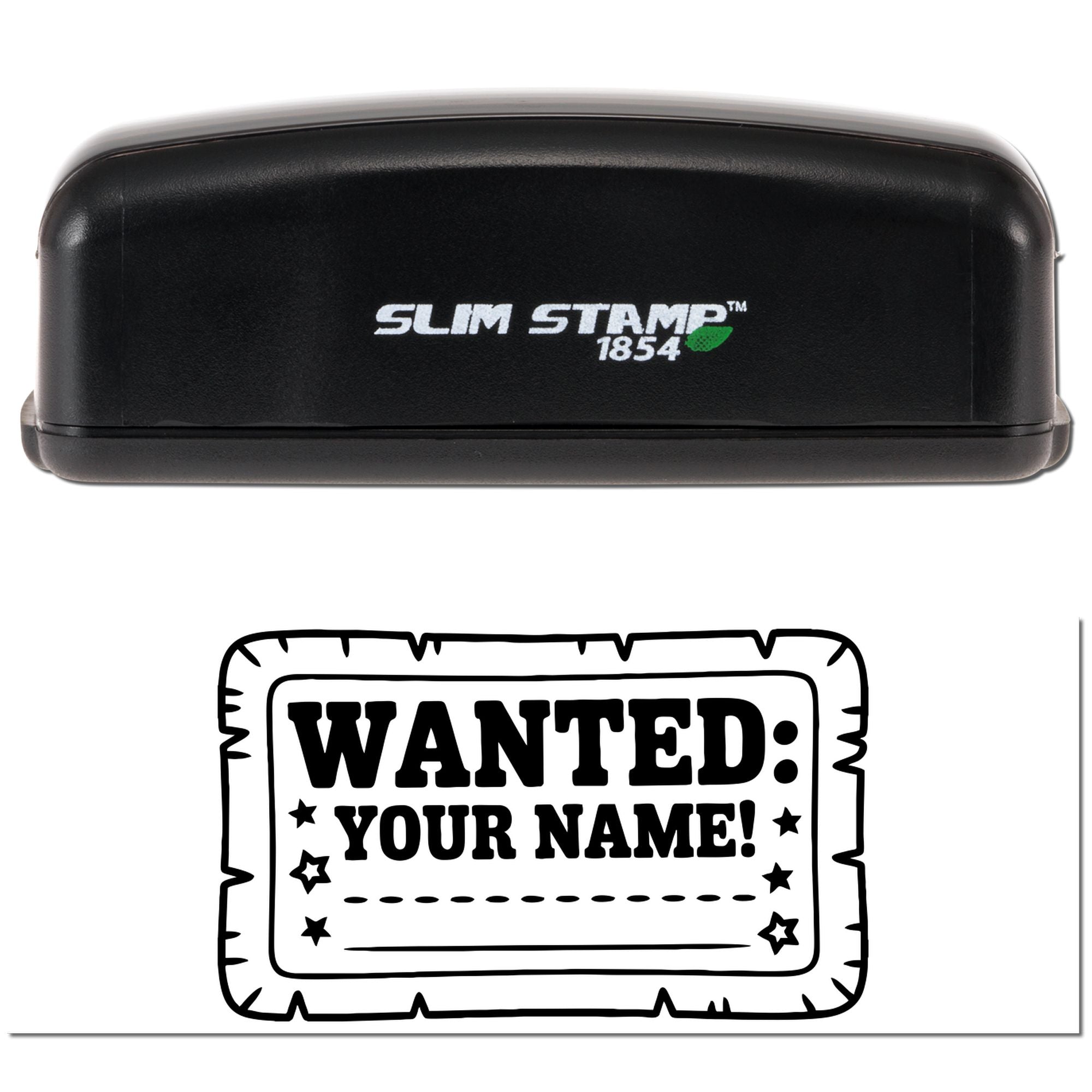 Slim Stamp 1854 custom rubber stamp with WANTED: YOUR NAME! design for personalized business or craft branding.
