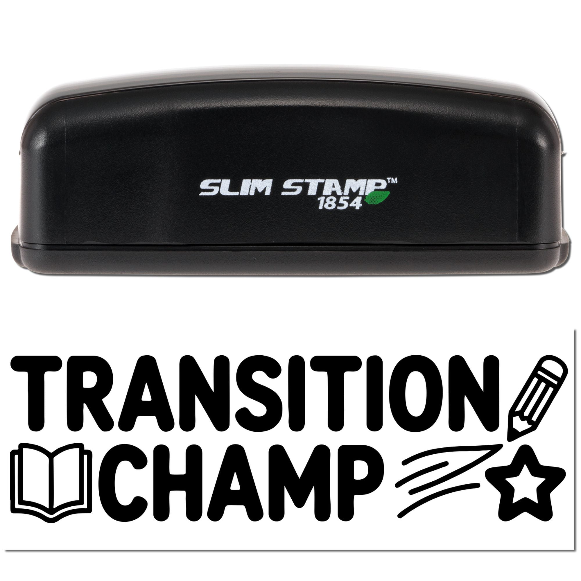 Self-inking rubber stamp, Slim Stamp 1854, with Transition Champ design for classroom rewards and student recognition.