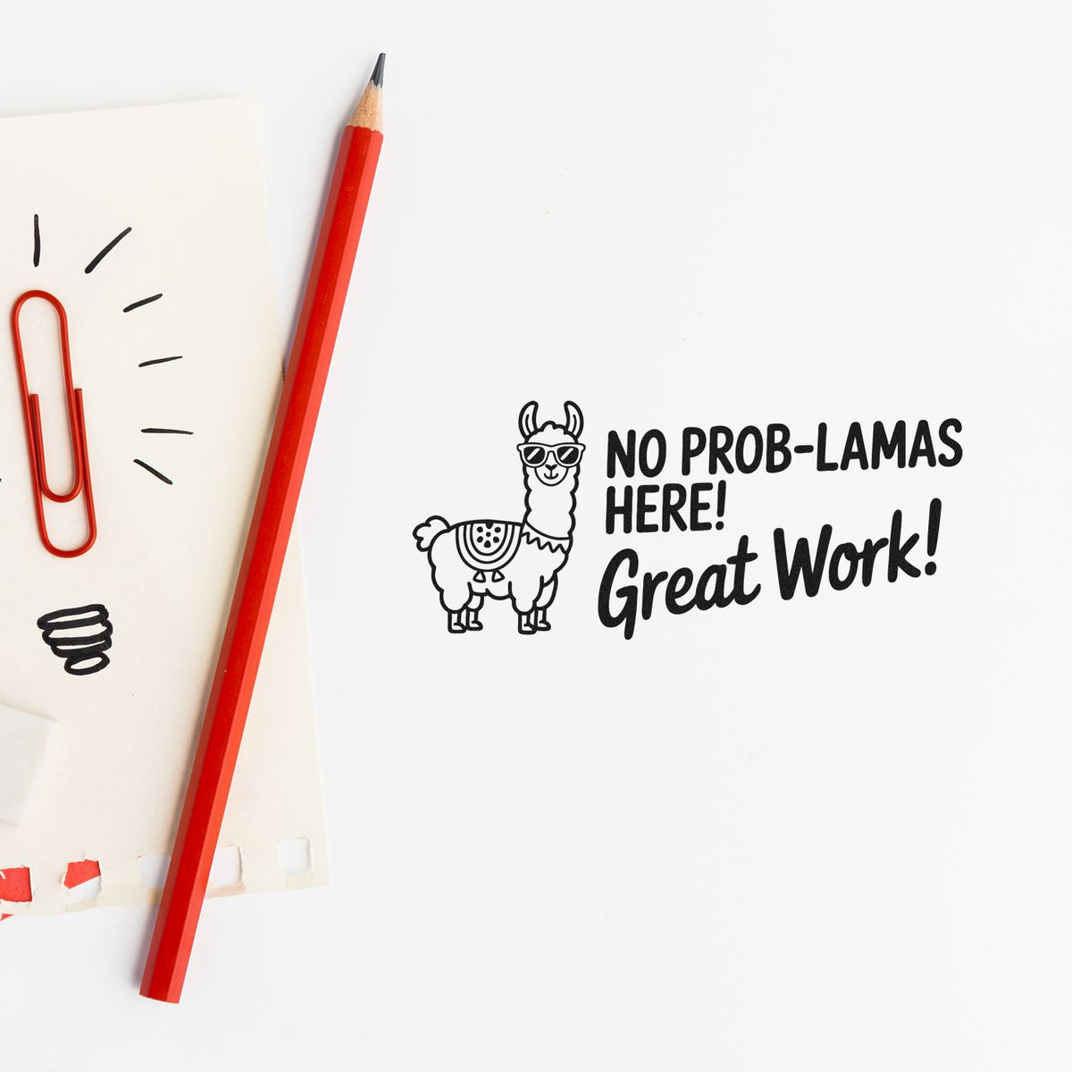 Llama rubber stamp with No prob-lamas here! Great work! for teacher praise and encouragement.