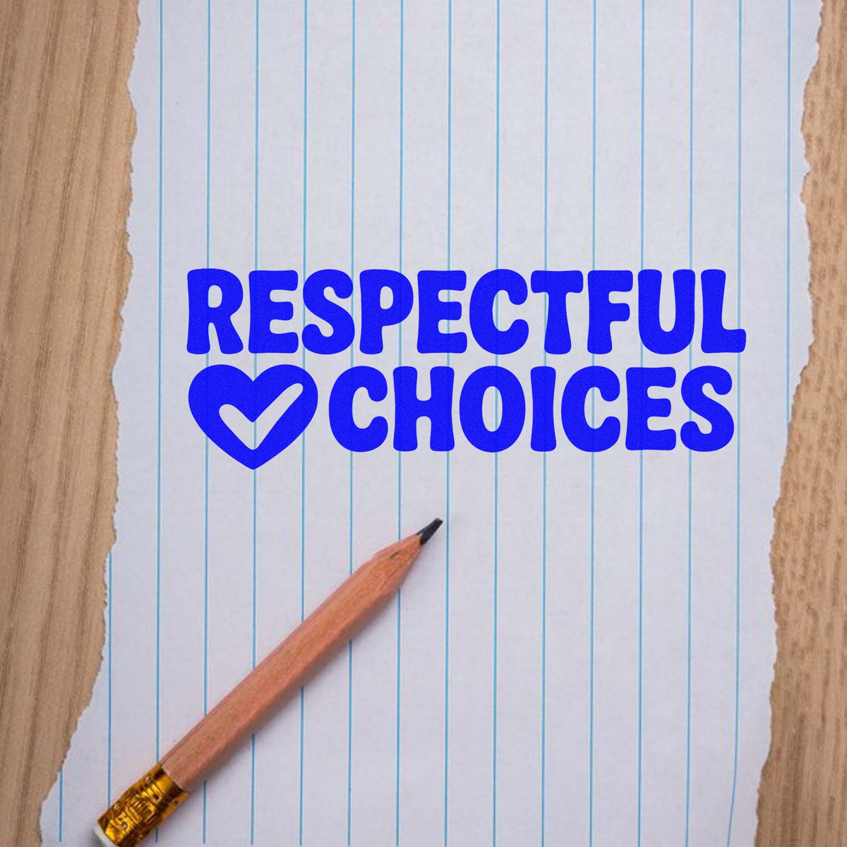 Respectful Choices rubber stamp design in bold blue, featuring a heart icon on lined paper with a pencil.