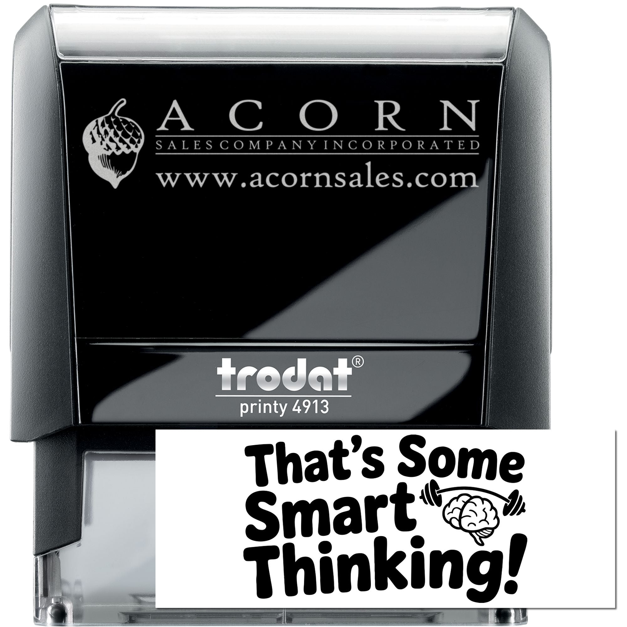 Trodat Printy 4913 self-inking rubber stamp with custom Acorn Sales Company logo and Thats Some Smart Thinking! design.