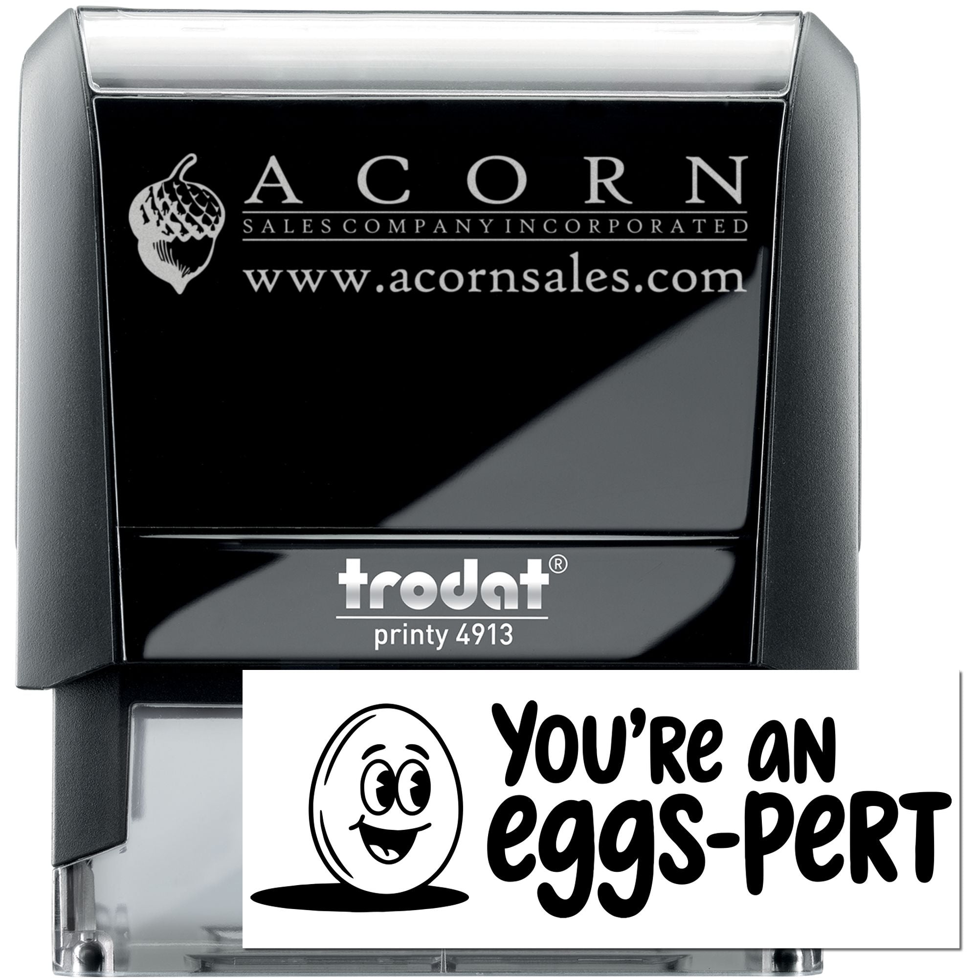 Custom self-inking rubber stamp, Trodat Printy 4913, with Acorn Sales logo and Youre an eggs-pert design.