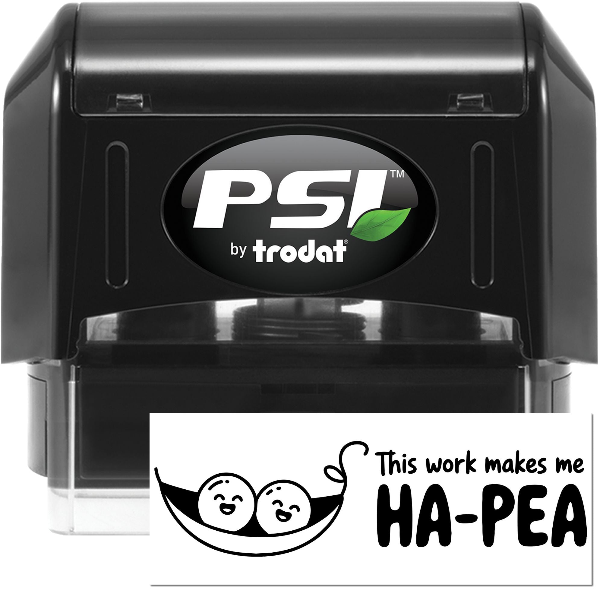PSI by Trodat self-inking rubber stamp with humorous custom This work makes me ha-pea impression for office and craft use.