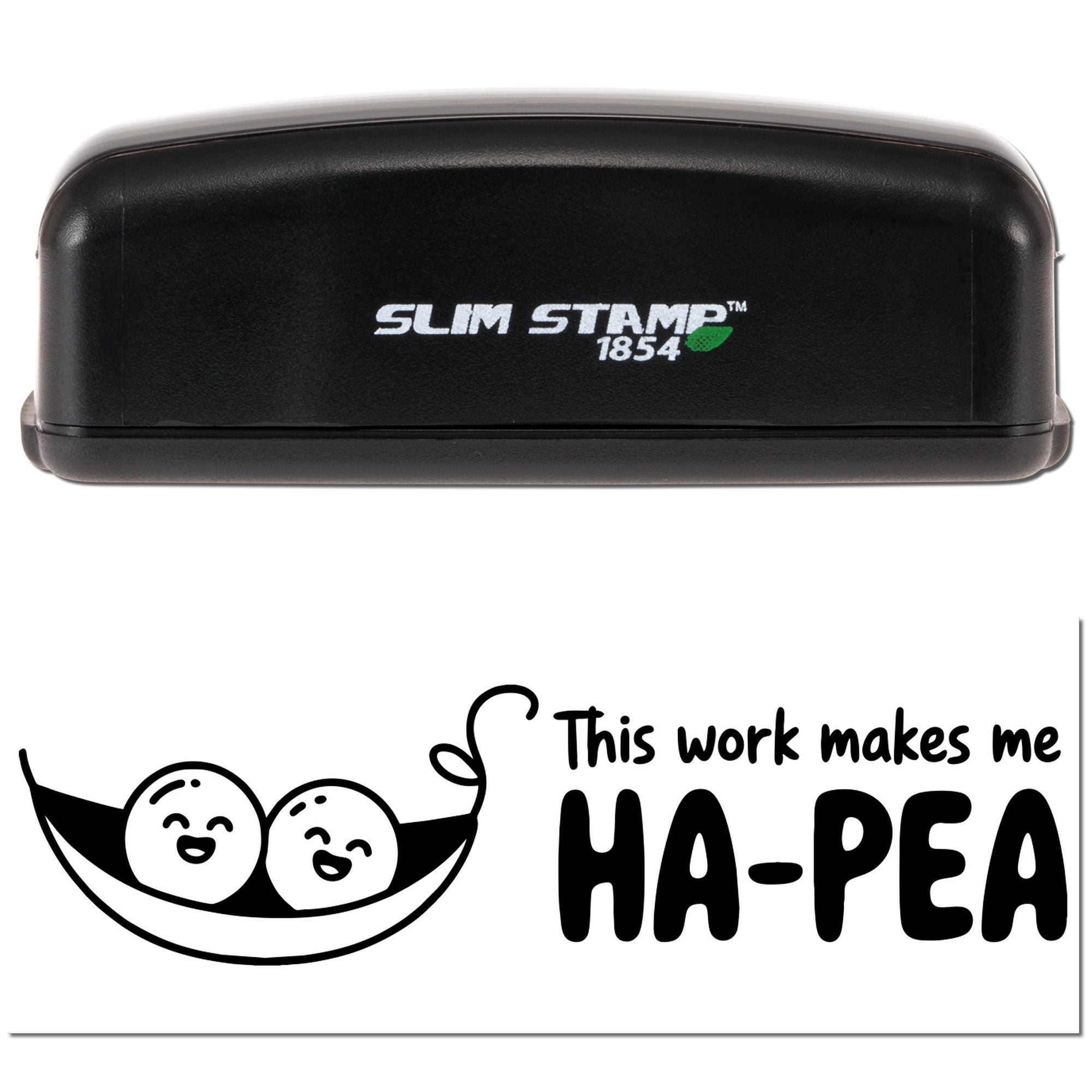 Slim Stamp 1854 self-inking rubber stamp with This work makes me HA-PEA pea design for office or teacher use.