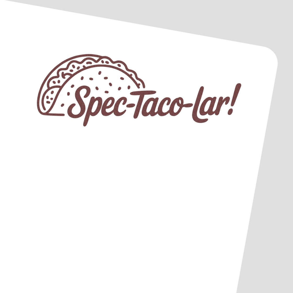 Spec-Taco-lar taco-themed rubber stamp design for party invitations, scrapbooking, and fun food branding.