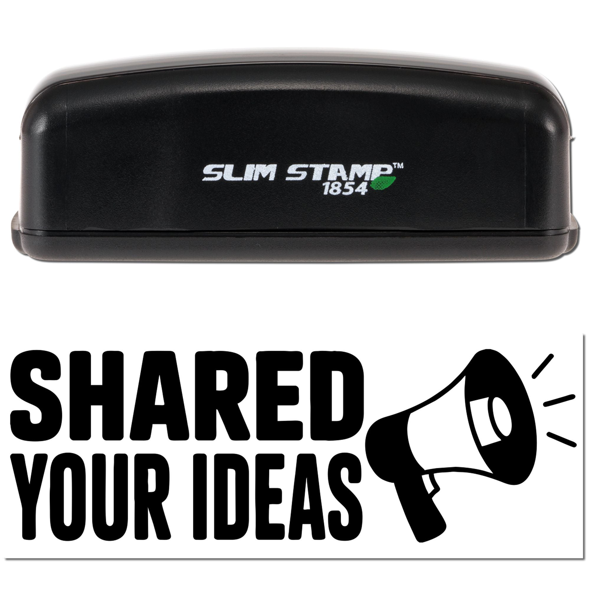 Slim Stamp 1854 rubber stamp with Shared Your Ideas megaphone design for office, business, and classroom use.