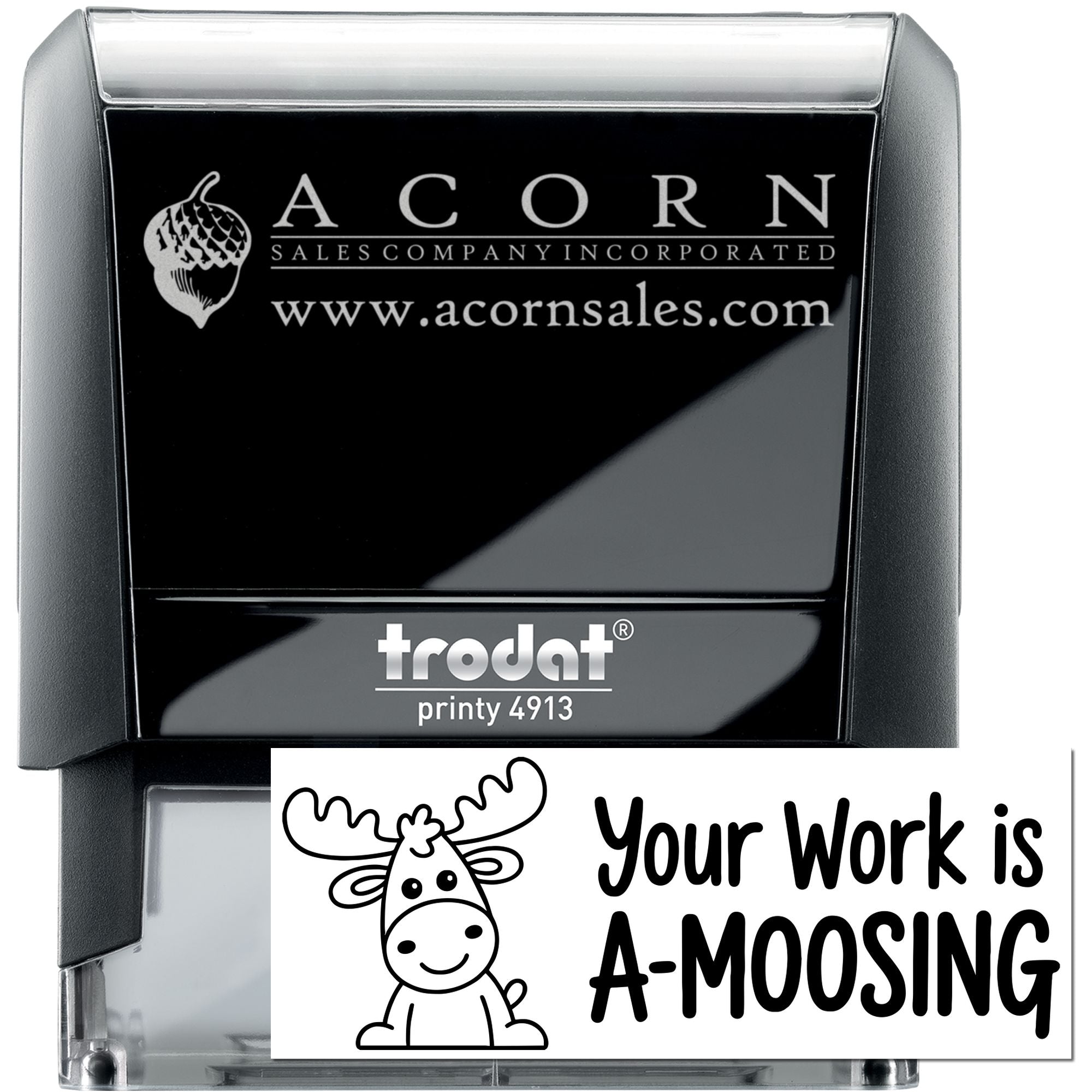 Custom self-inking rubber stamp set featuring Acorn Sales logo and a playful Your Work is A-MOOSING moose design.